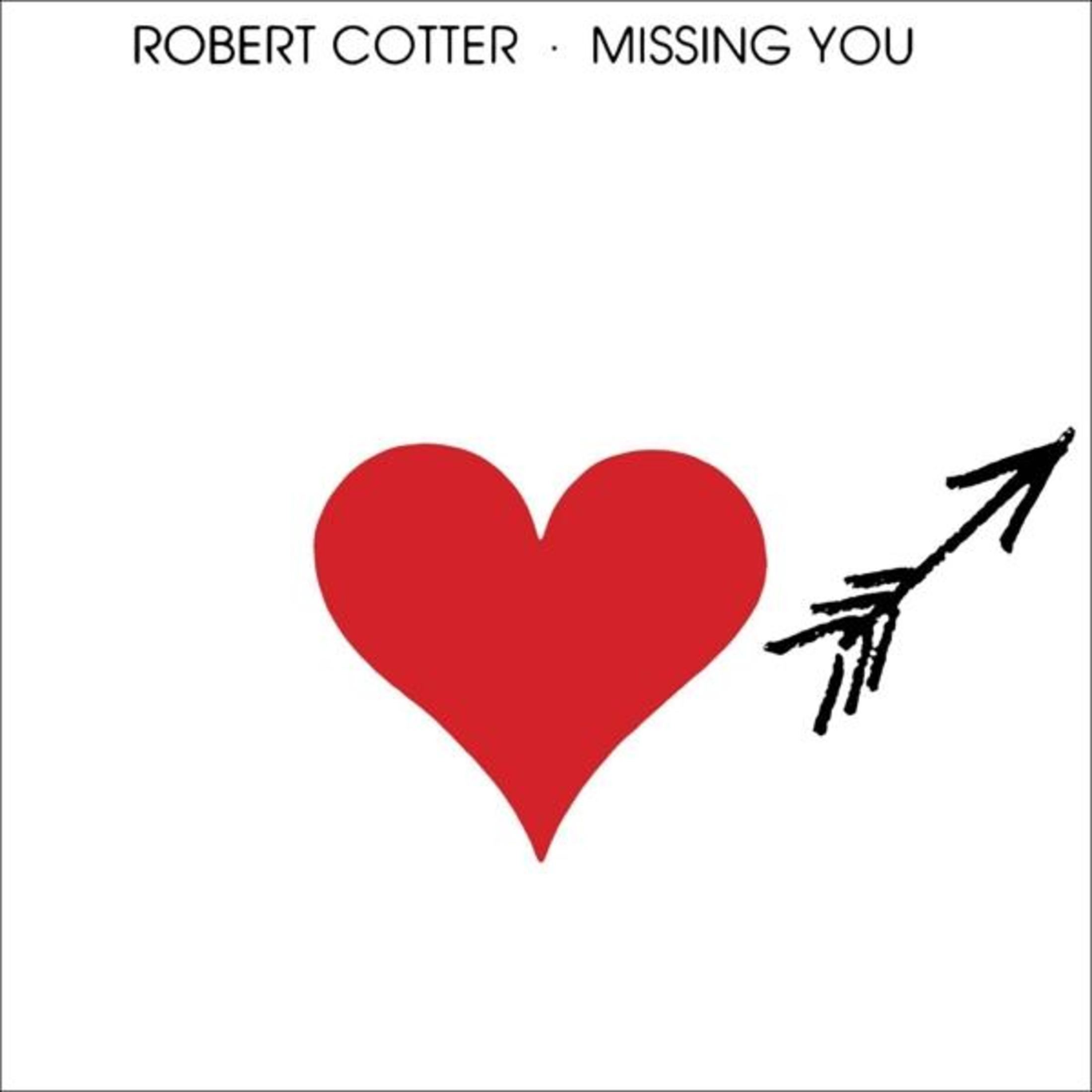 Pochette d'album avec un cœur rouge percé d'une flèche, avec les mots "Robert Cotter - Missing You".