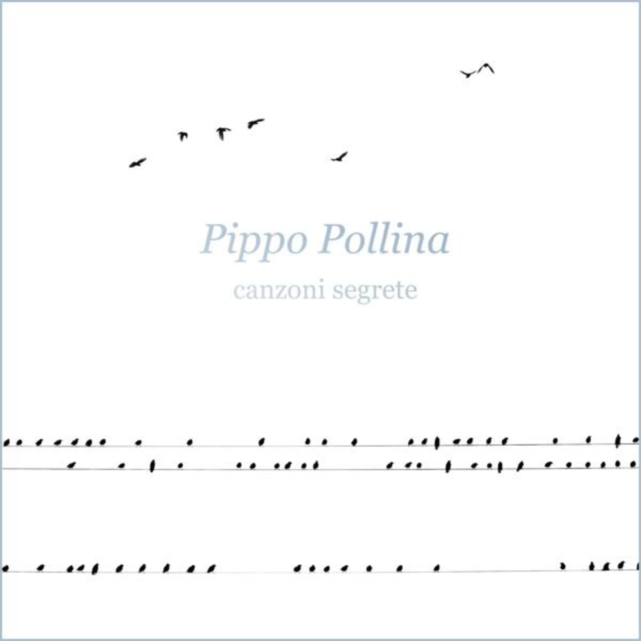 Couverture d'album avec des notes de musique et des oiseaux. Titre : 'Pippo Pollina'.