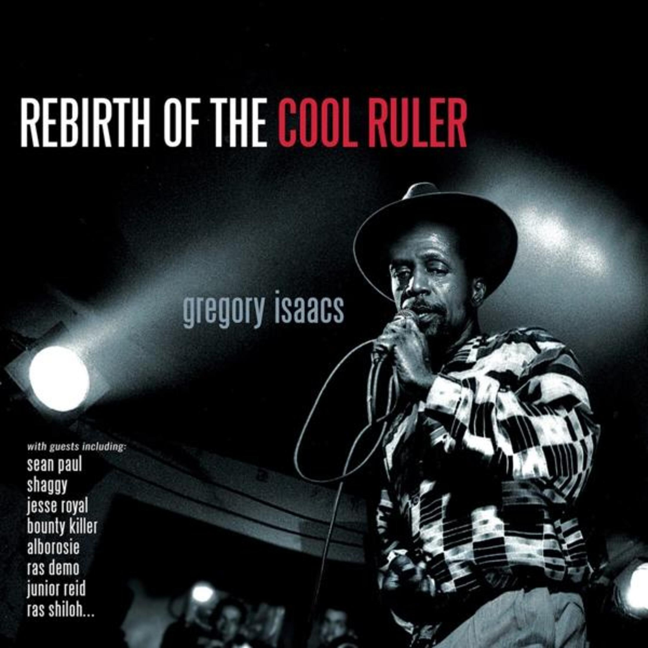 Copertina dell'album con Gregory Isaacs sul palco, che tiene un microfono. Il testo recita 'Rebirth of the Cool Ruler'.