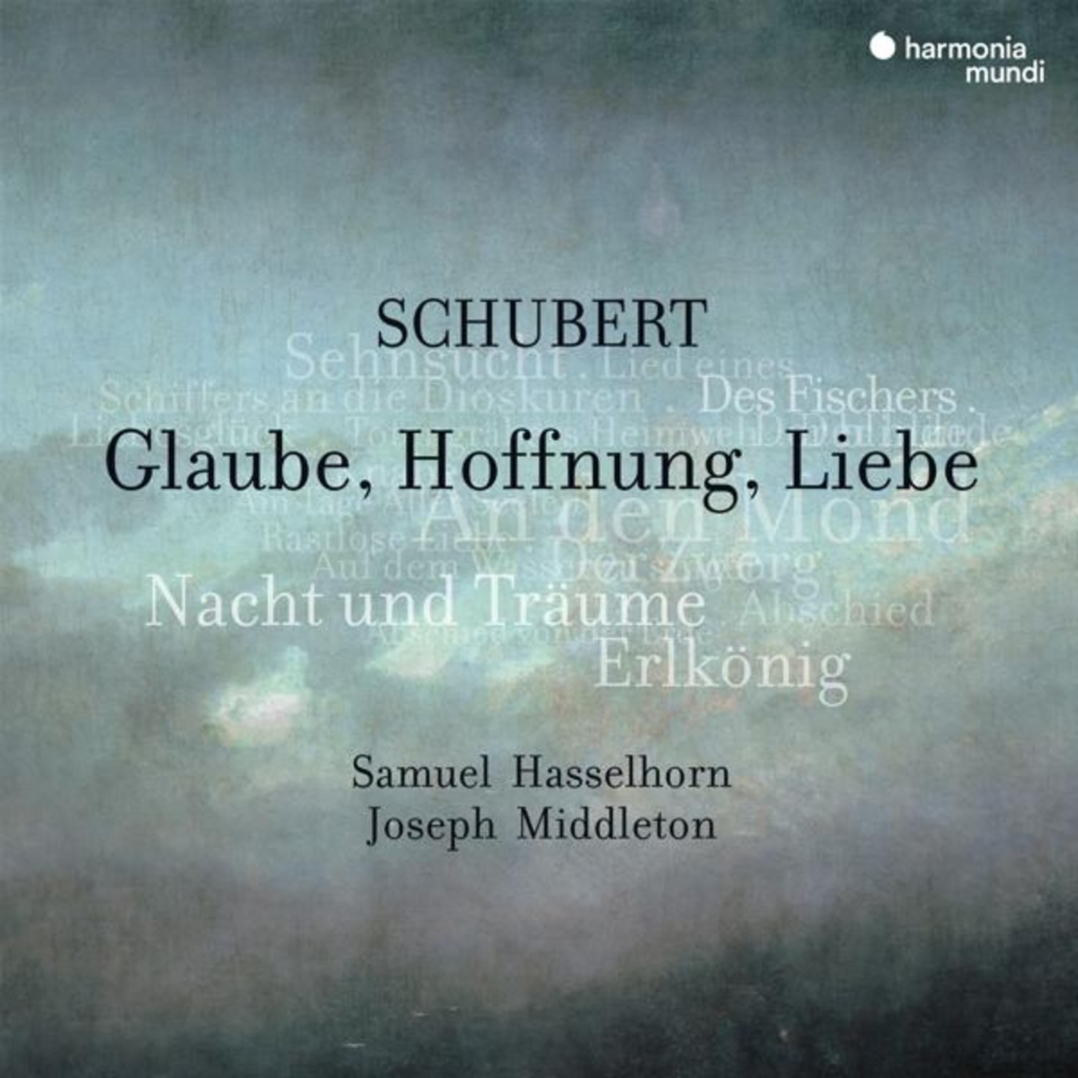 Copertina dell'album con testo su uno sfondo nuvoloso. Il testo include 'Glaube, Hoffnung, Liebe' e 'Schubert'.