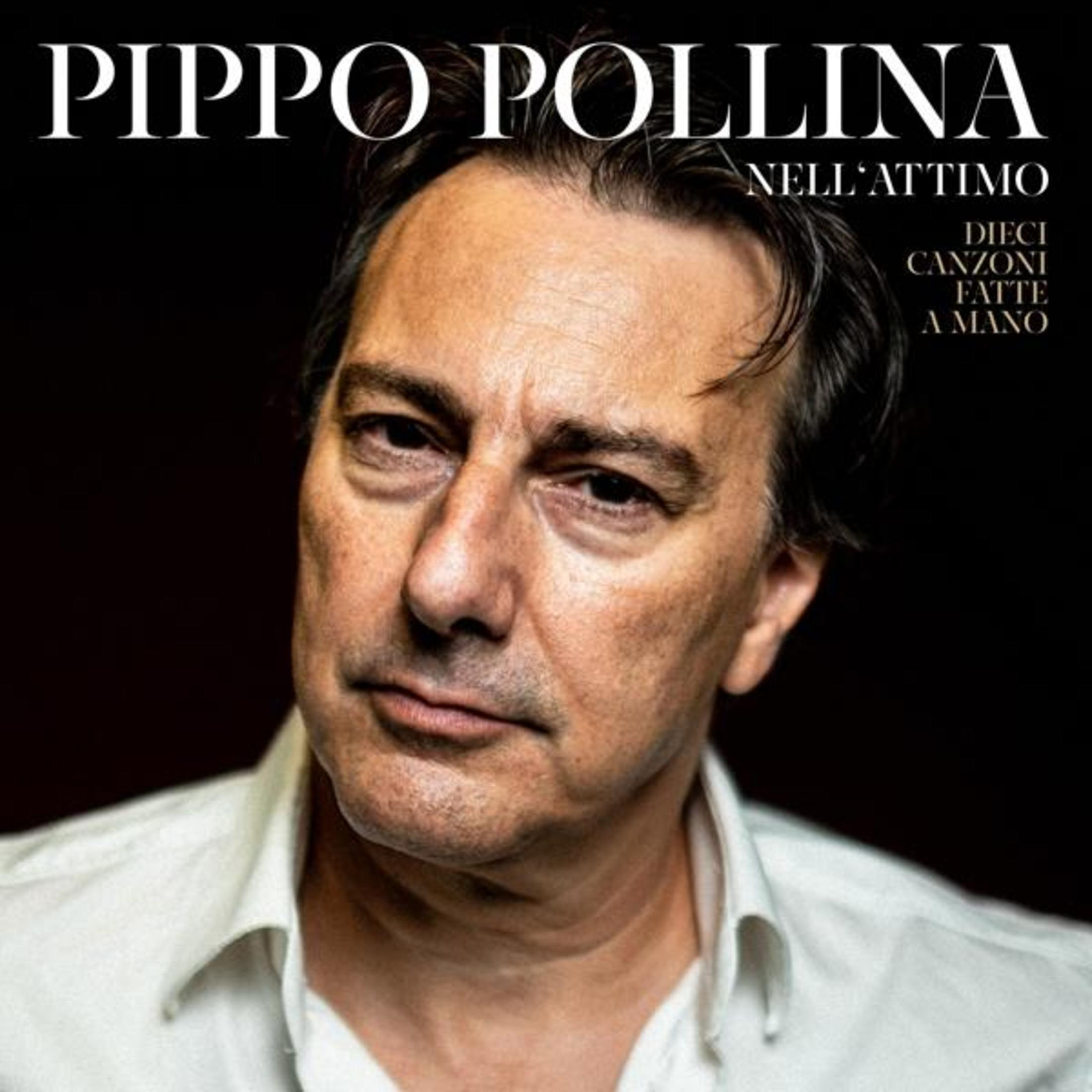 Copertina dell'album. Volto di uomo, sfondo scuro. Testo: 'PIPPO POLLINA NELL'ATTIMO'. Include 'Dieci Canzoni'.