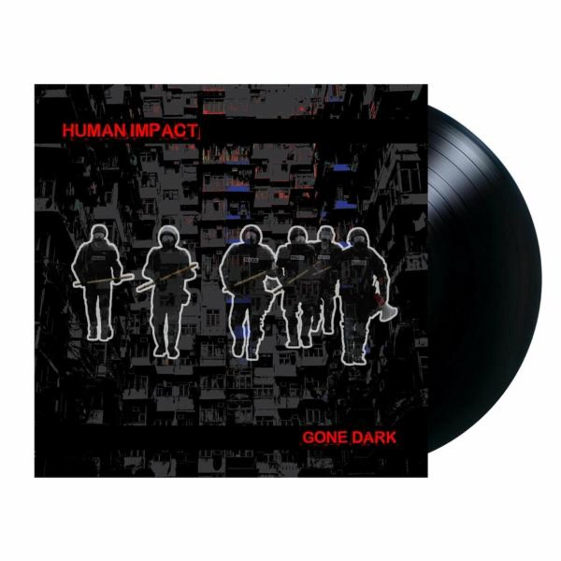 Copertina dell'album: Human Impact - Gone Dark. Immagine in bianco e nero di persone con armi. Vinile nero visibile.