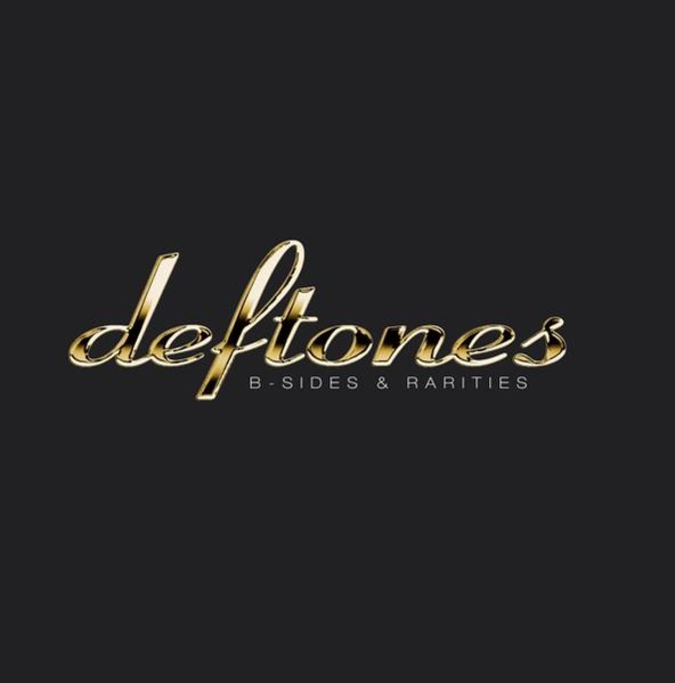 Sfondo nero con testo dorato in corsivo: Deftones, Lati B e Rarità.