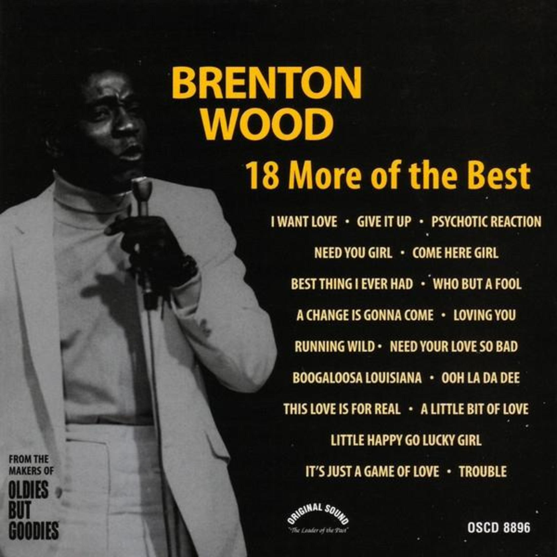 Copertina dell'album: Brenton Wood, con microfono. Testo: '18 More of the Best'.