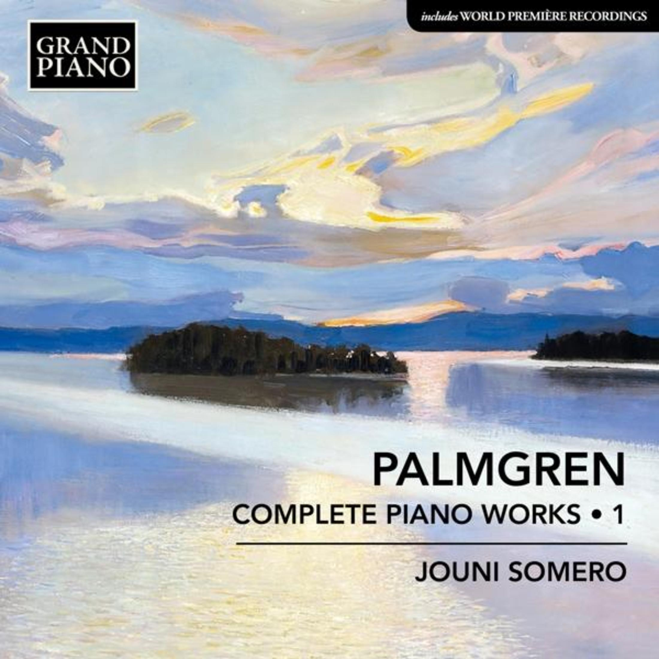 Pochette d'album d'un paysage lacustre, texte : Palmgreen, Complete Piano Works, Jouni Somero, Grand Piano.