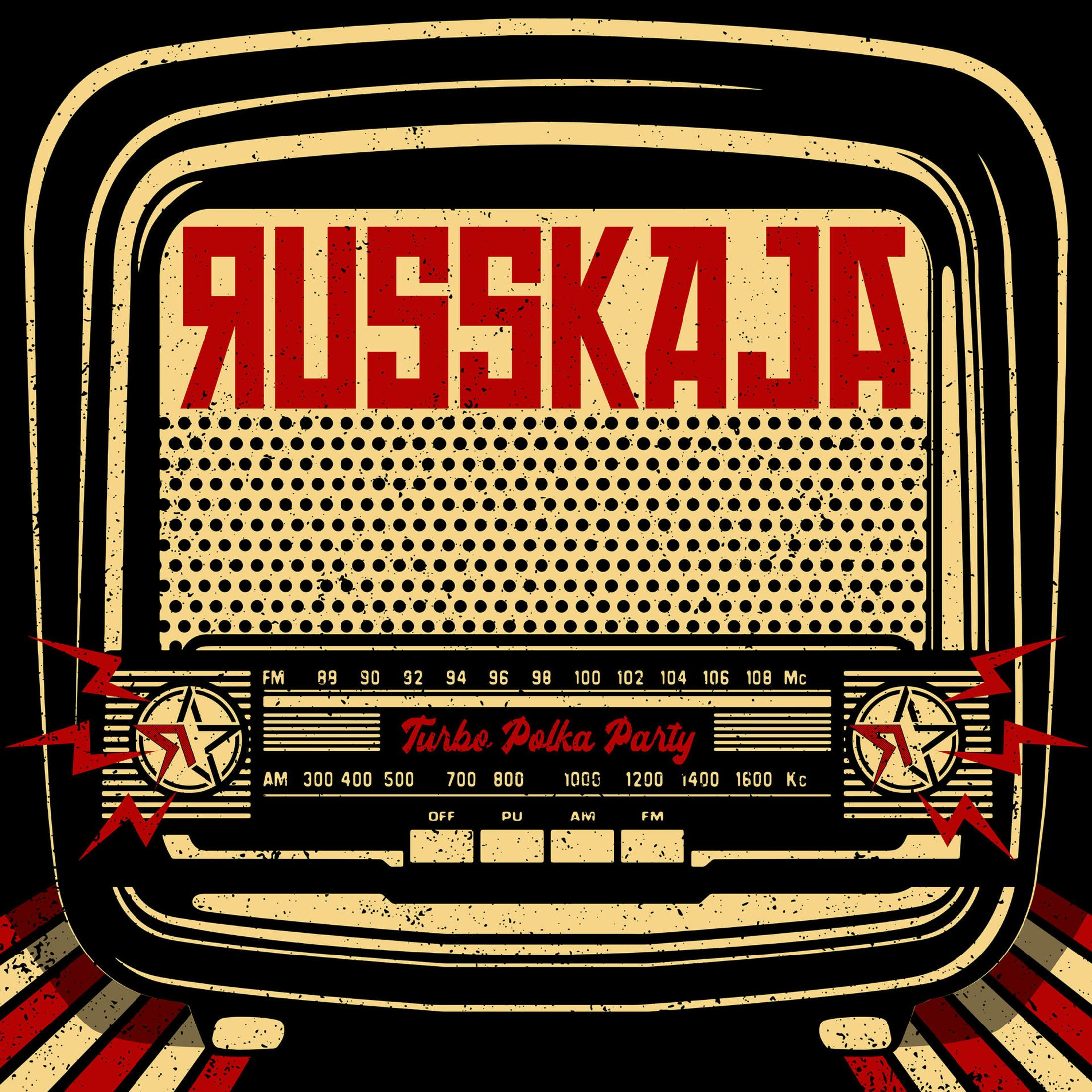 Illustrazione radio retrò con testo rosso. Il testo dice 'RUSSKAJA' e 'Turbo Polka Party'.