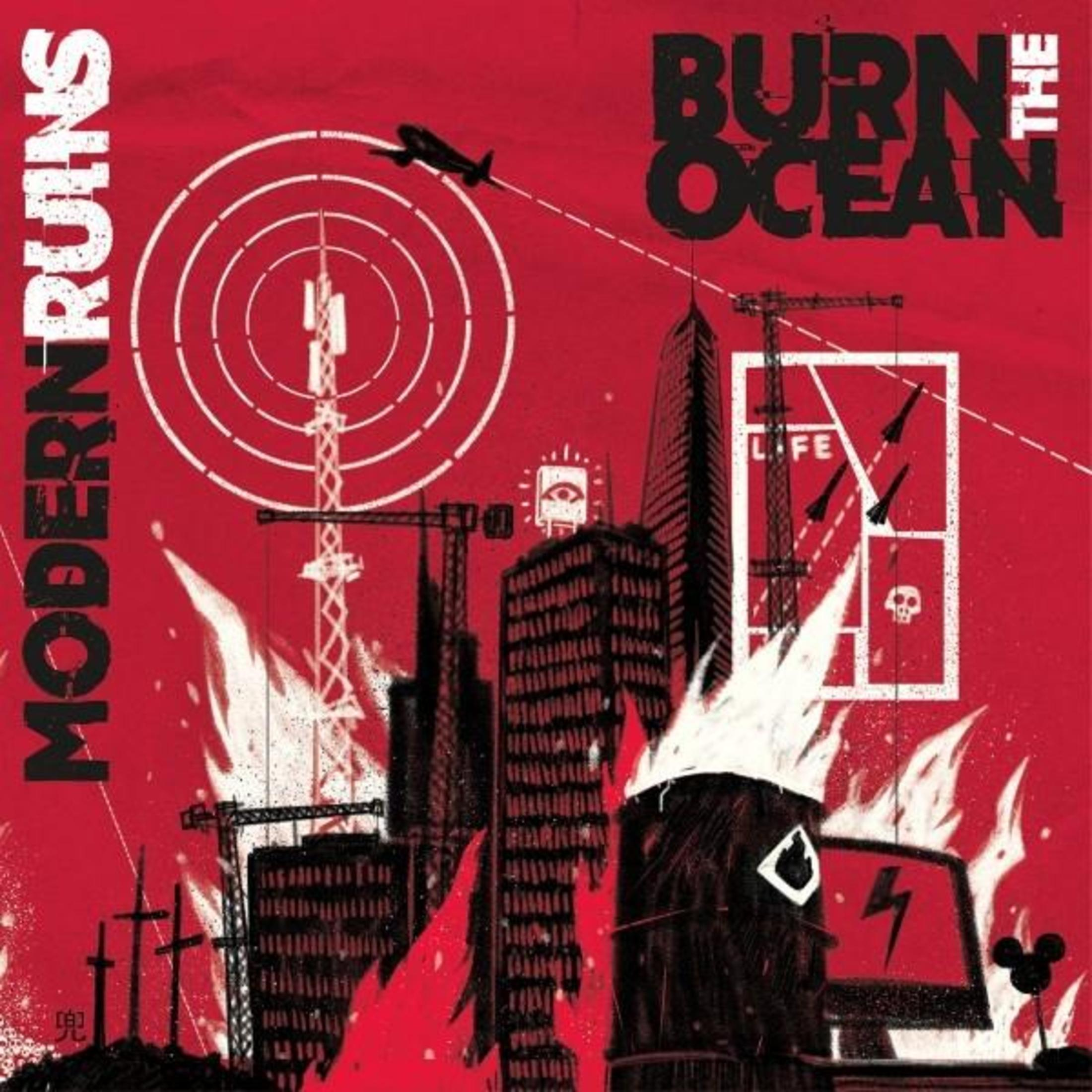Albumhoes met de tekst Modern Ruins en Burn the Ocean. Gebouwen zijn zichtbaar. Rood en wit kleurenschema.