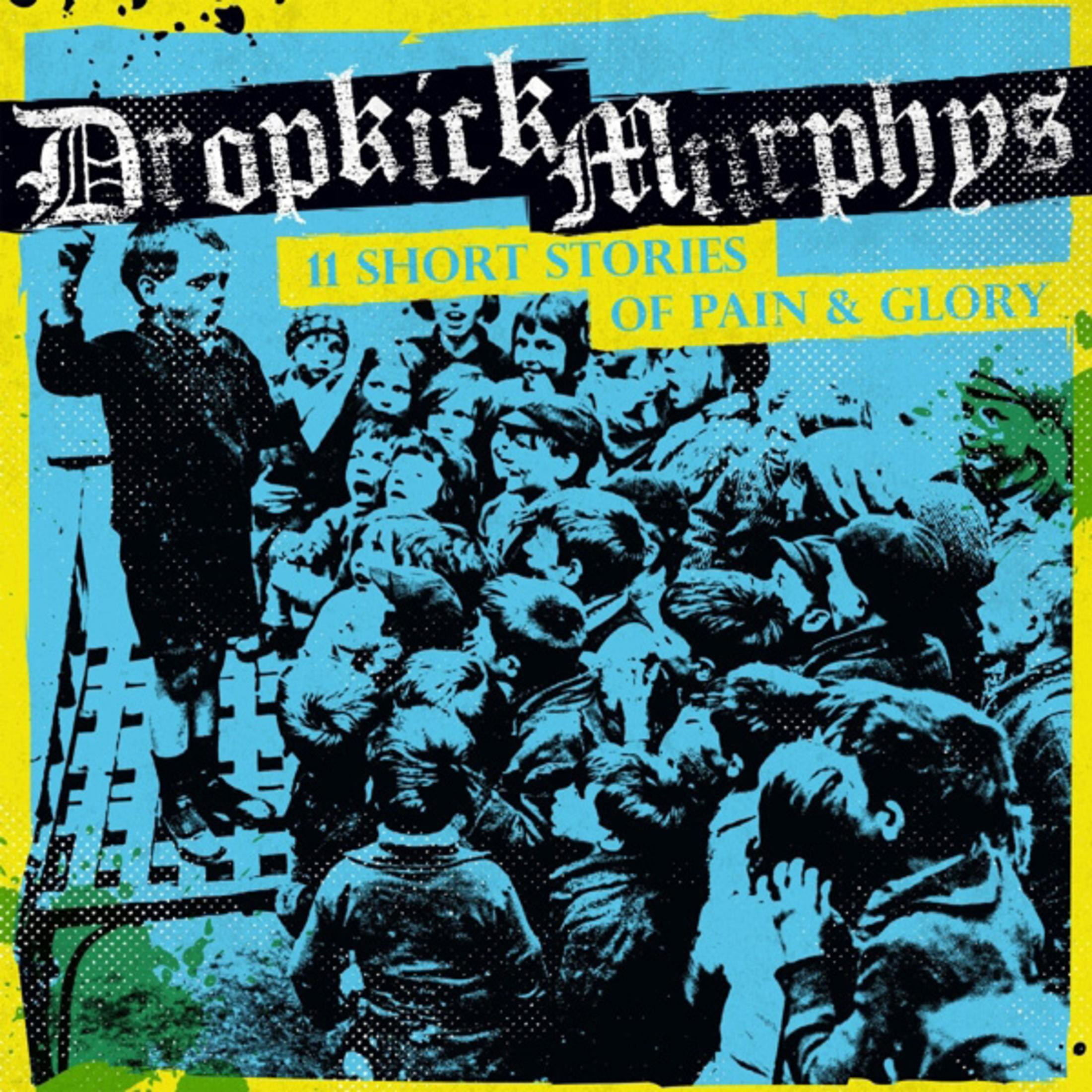 Pochette d'album : Groupe d'enfants, texte « 11 Short Stories of Pain & Glory » de Dropkick Murphys.
