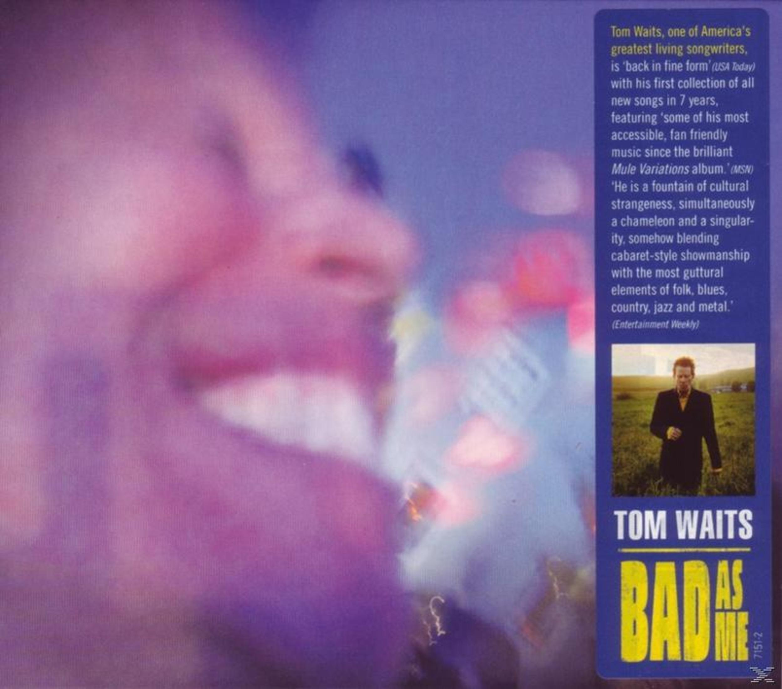 Copertina dell'album con un volto sfocato e testo a destra. Testo 'Tom Waits Bad as Me'.