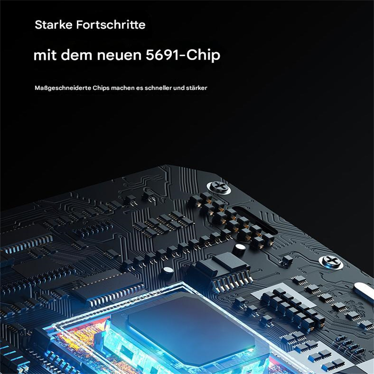 Leiterplatte mit Chip. Text: Starke Fortschritte mit dem neuen 5691-Chip.