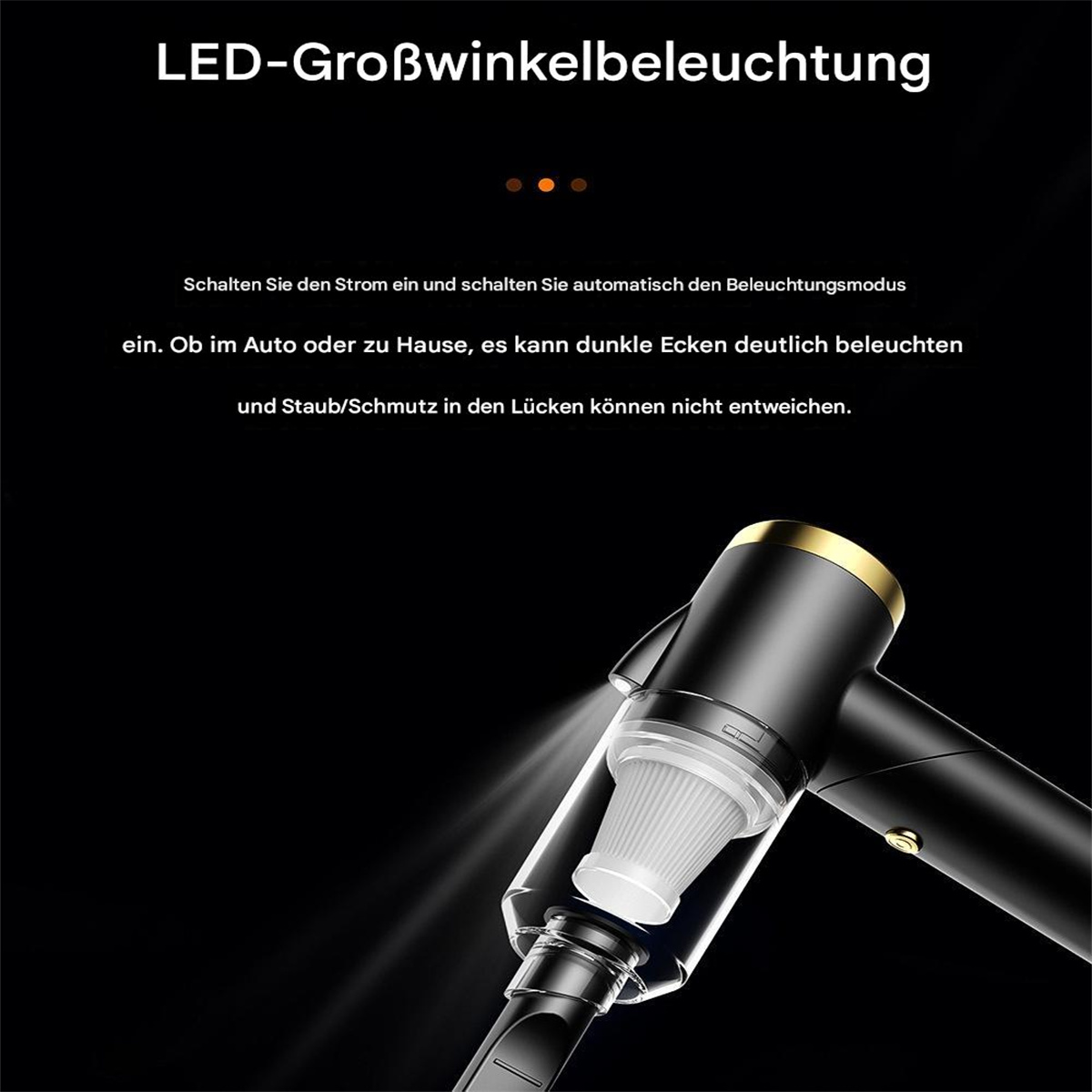 Schwarzer Staubsauger mit Licht auf der Düse und Text auf Deutsch.