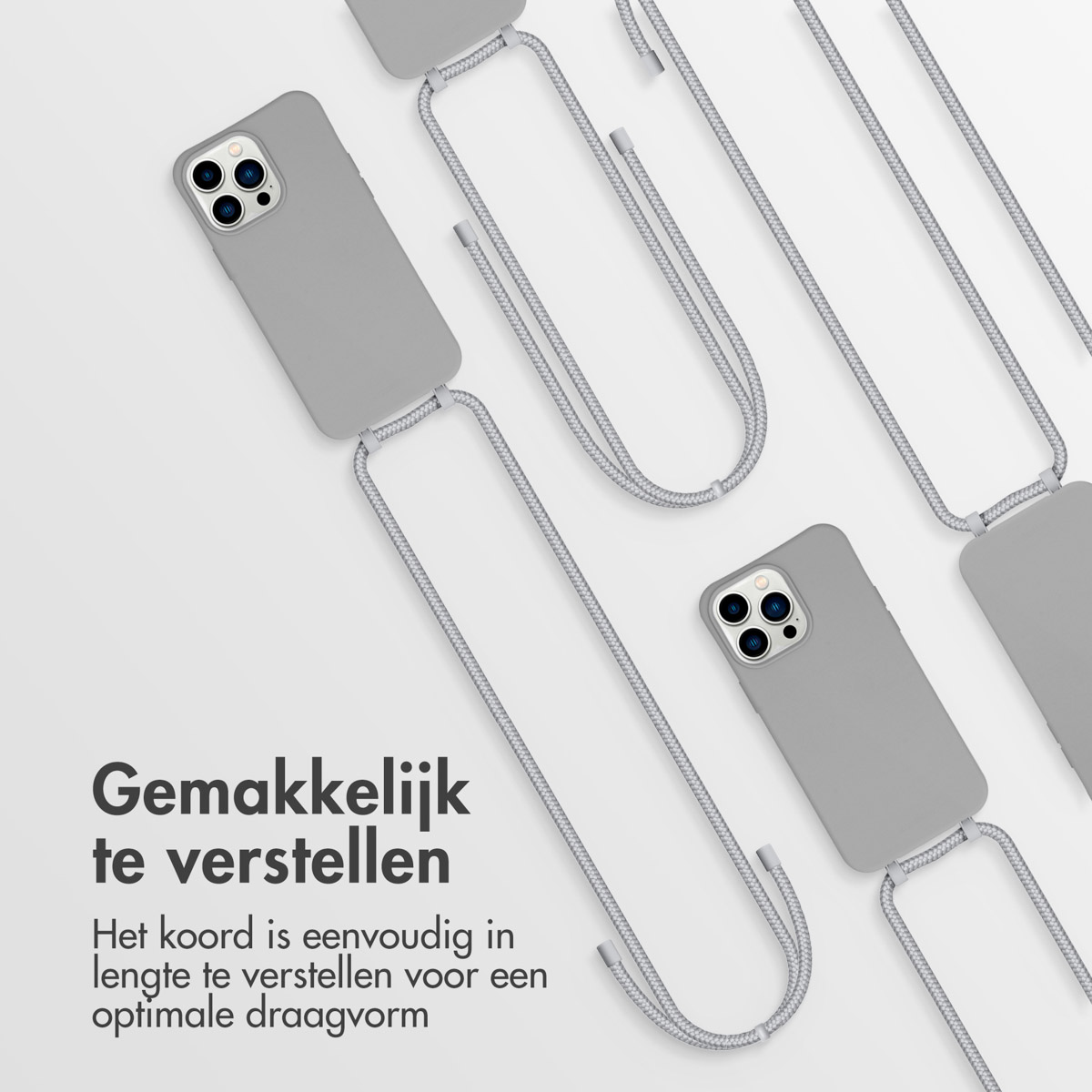 Mehrere Handyhüllen mit grauen Kordeln und dem Text: Gemakkelijk te verstellen. (Leicht einstellbar).