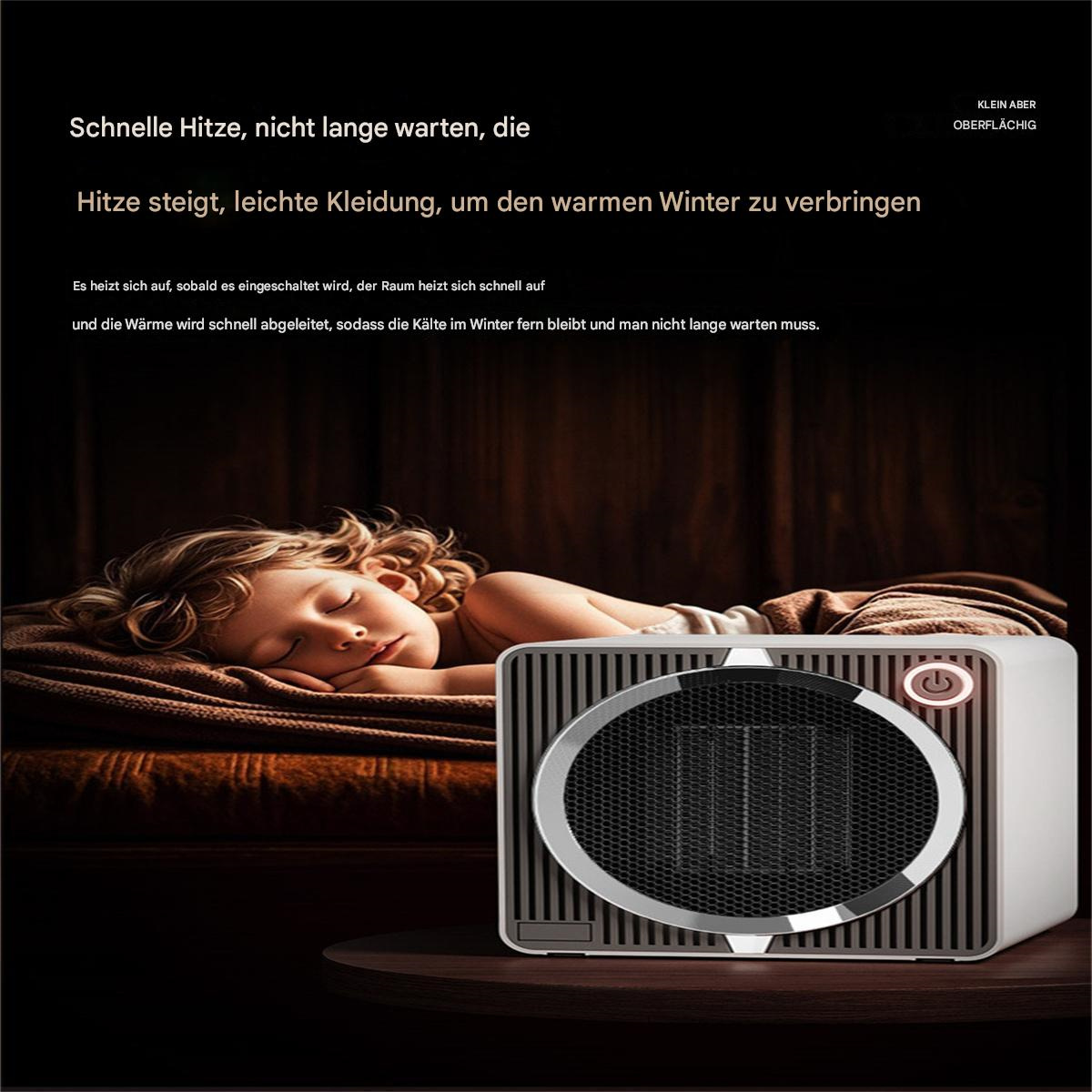 Schlafendes Kind neben einem Heizgerät mit rotem Ein-Knopf; Text über schnelles Heizen.