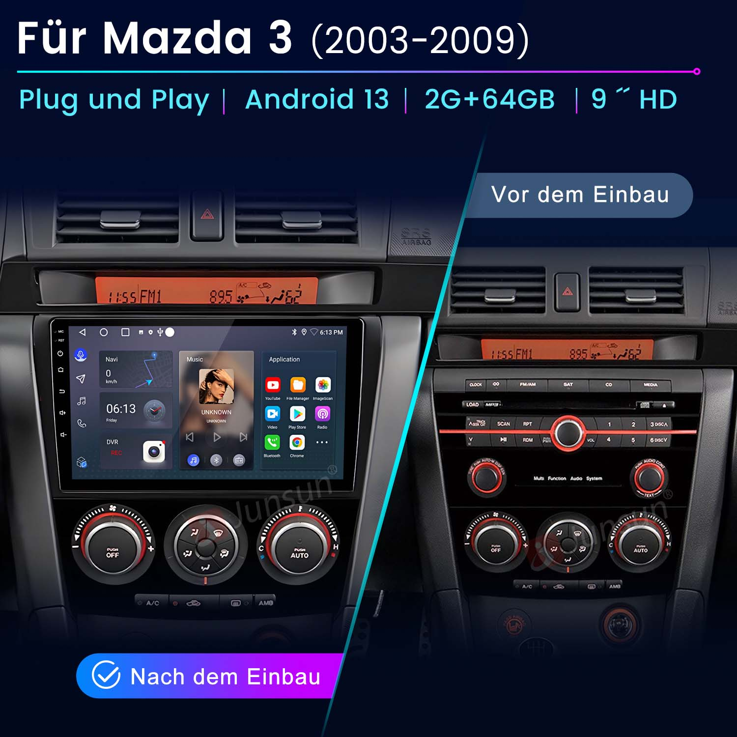 Radio samochodowe przed i po instalacji. Android 13, 2G+64GB, wyświetlacz HD 9". Tekst po niemiecku.