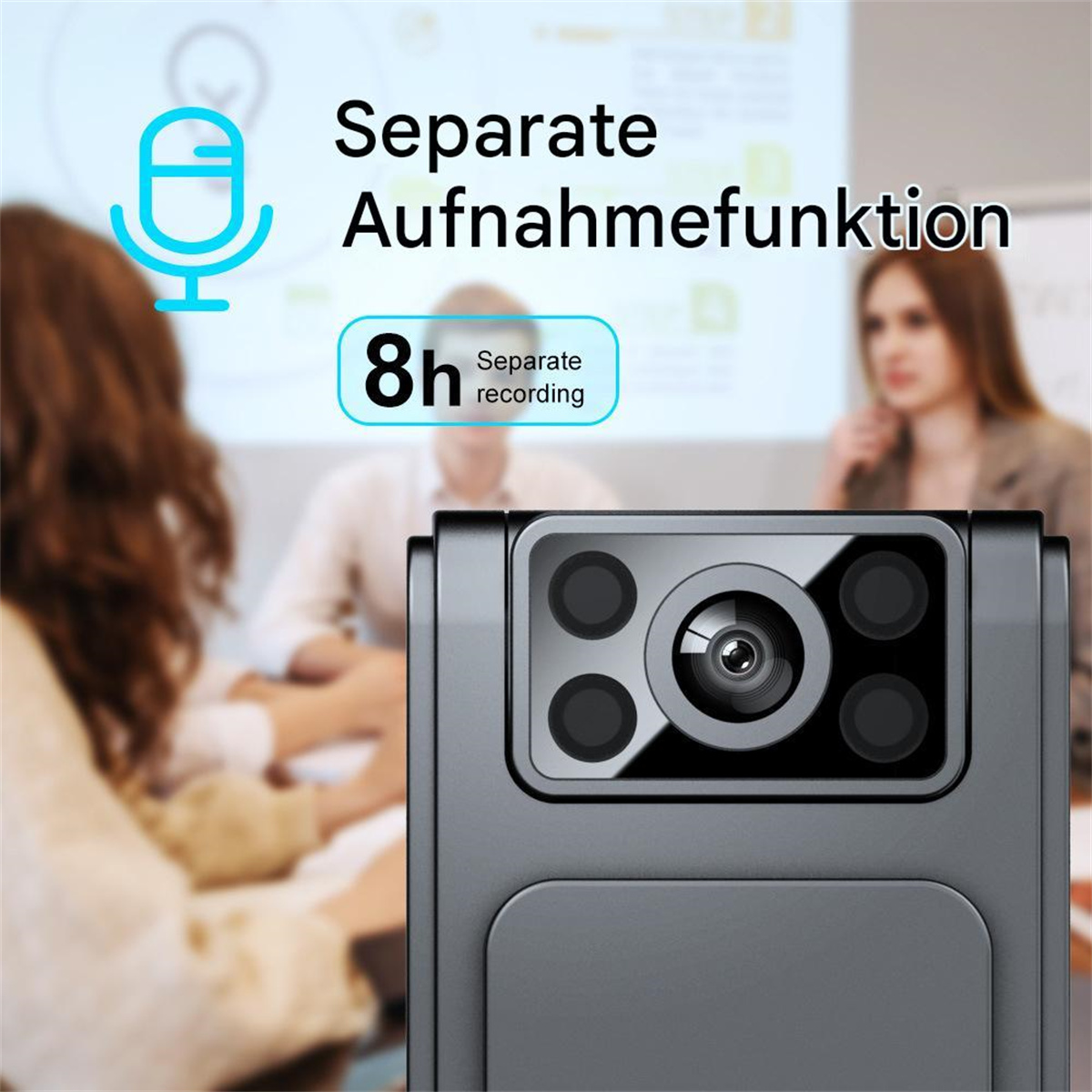 Nahaufnahme einer versteckten Kamera mit dem Text 'Separate Aufnahmefunktion' und verschwommenen Personen.