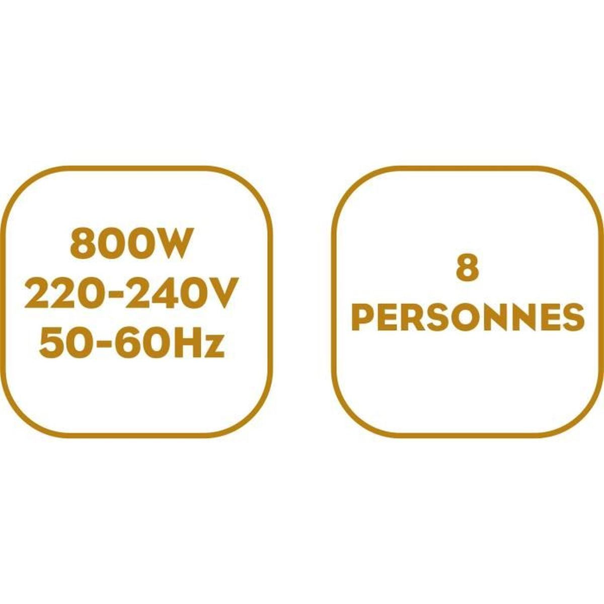 Due quadrati bianchi con testo. Uno dice 800W e 220-240V e 50-60Hz. L'altro dice 8 PERSONNES.
