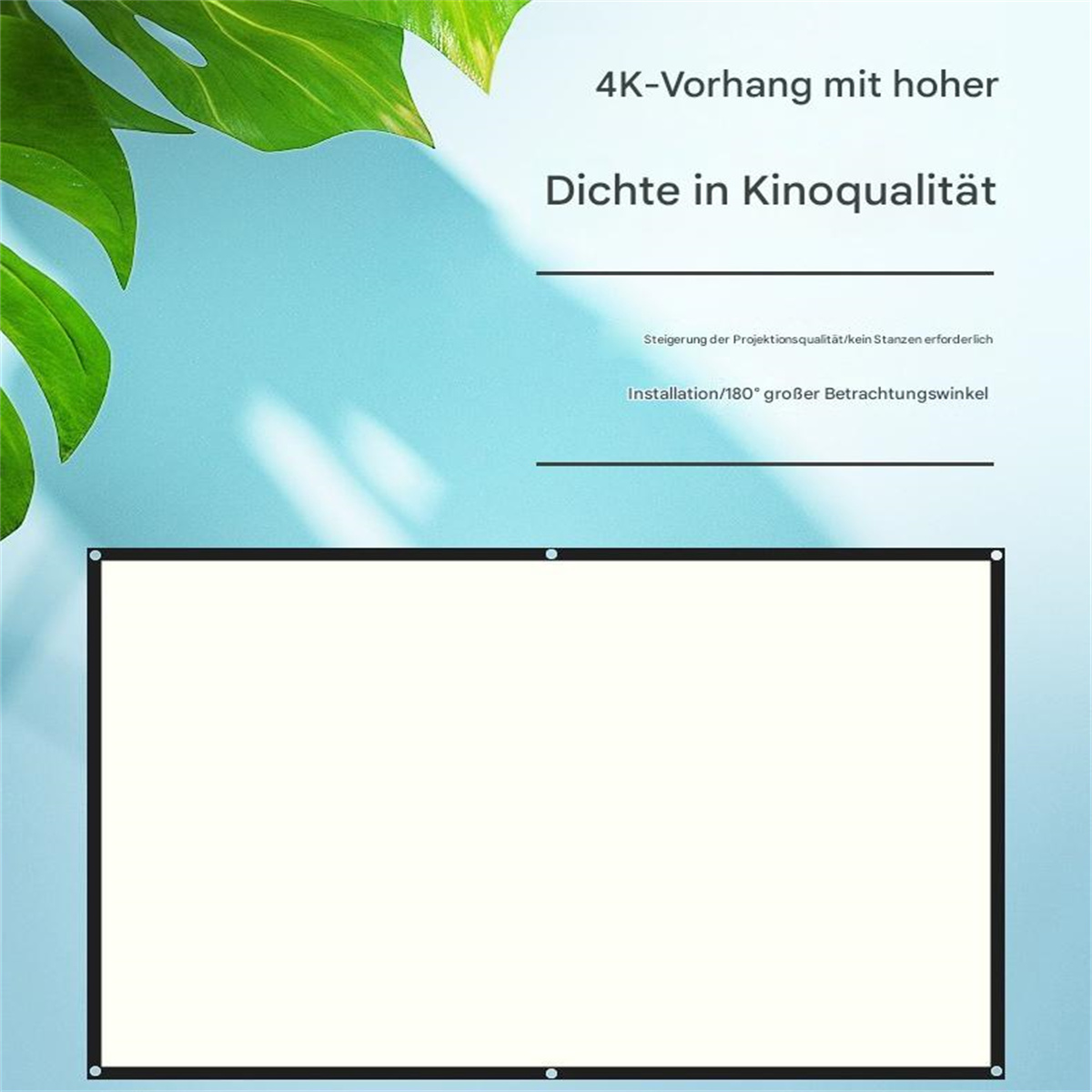 Eine weiße Projektionsleinwand mit blauem und grünem Hintergrund. Text über 4K-Qualität und Betrachtungswinkel.