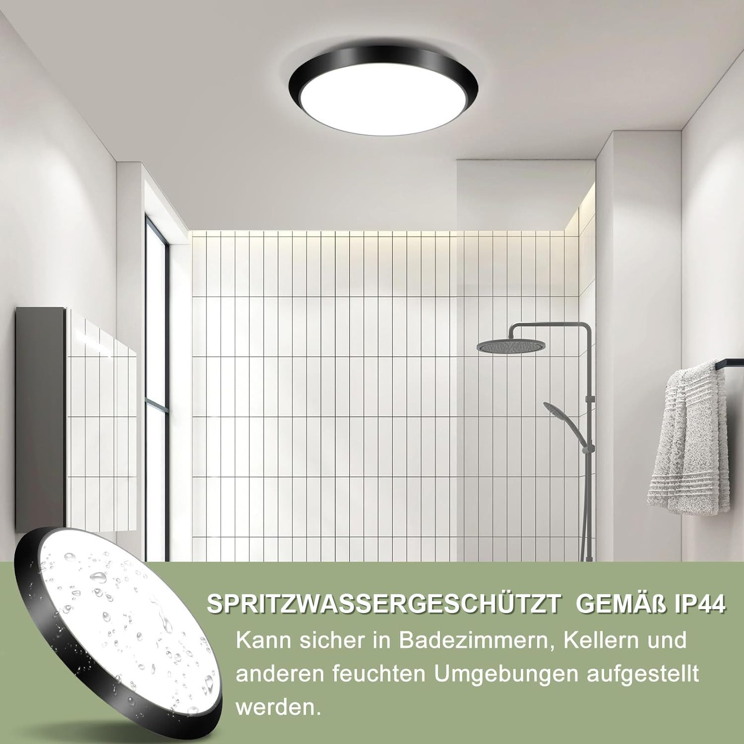 Un bagno con piastrelle bianche, una doccia e una plafoniera nera. Il testo recita: 'A prova di spruzzi secondo IP44'.