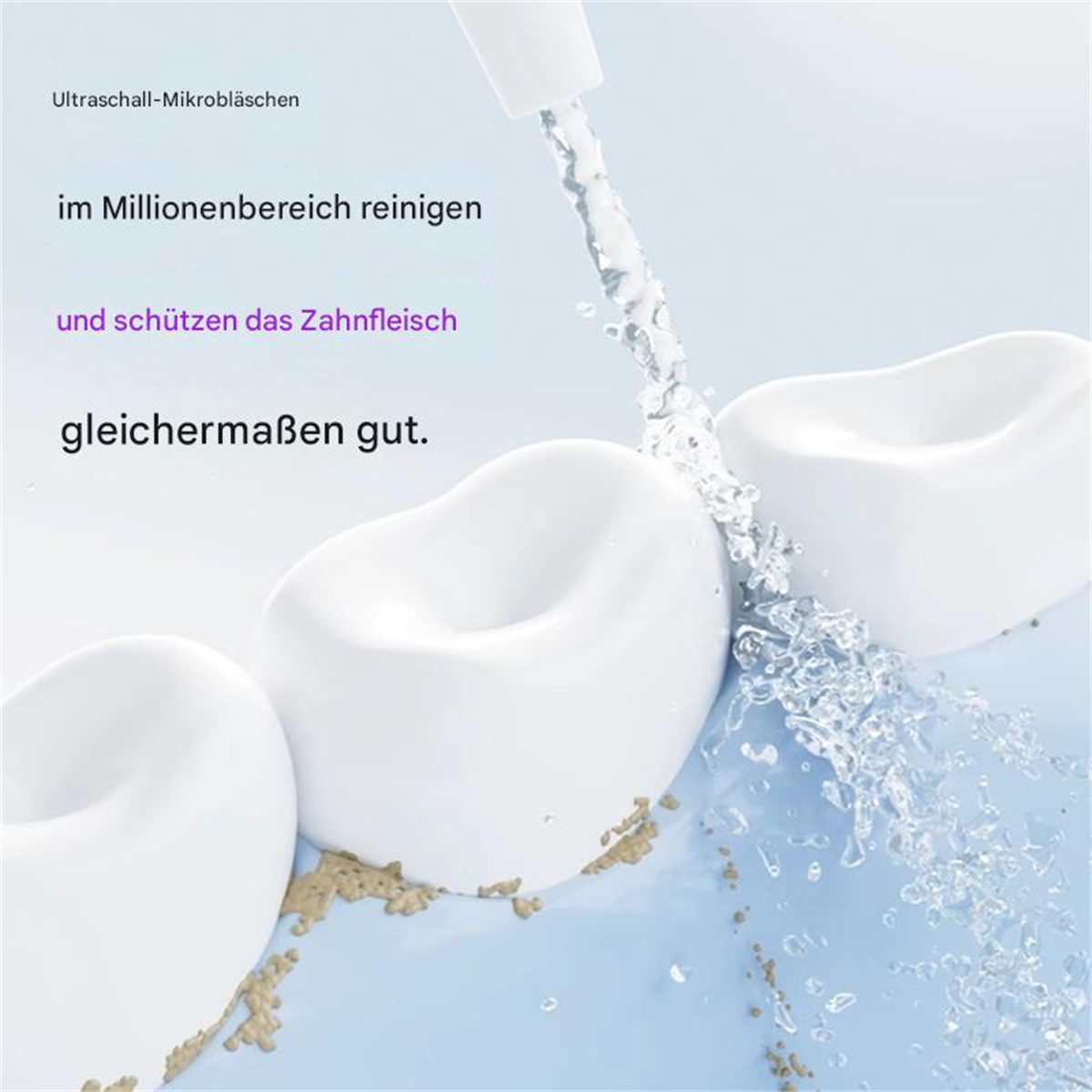 Zähne werden mit Wasser gereinigt. Text sagt, es reinigt in Millionen und schützt das Zahnfleisch gut.