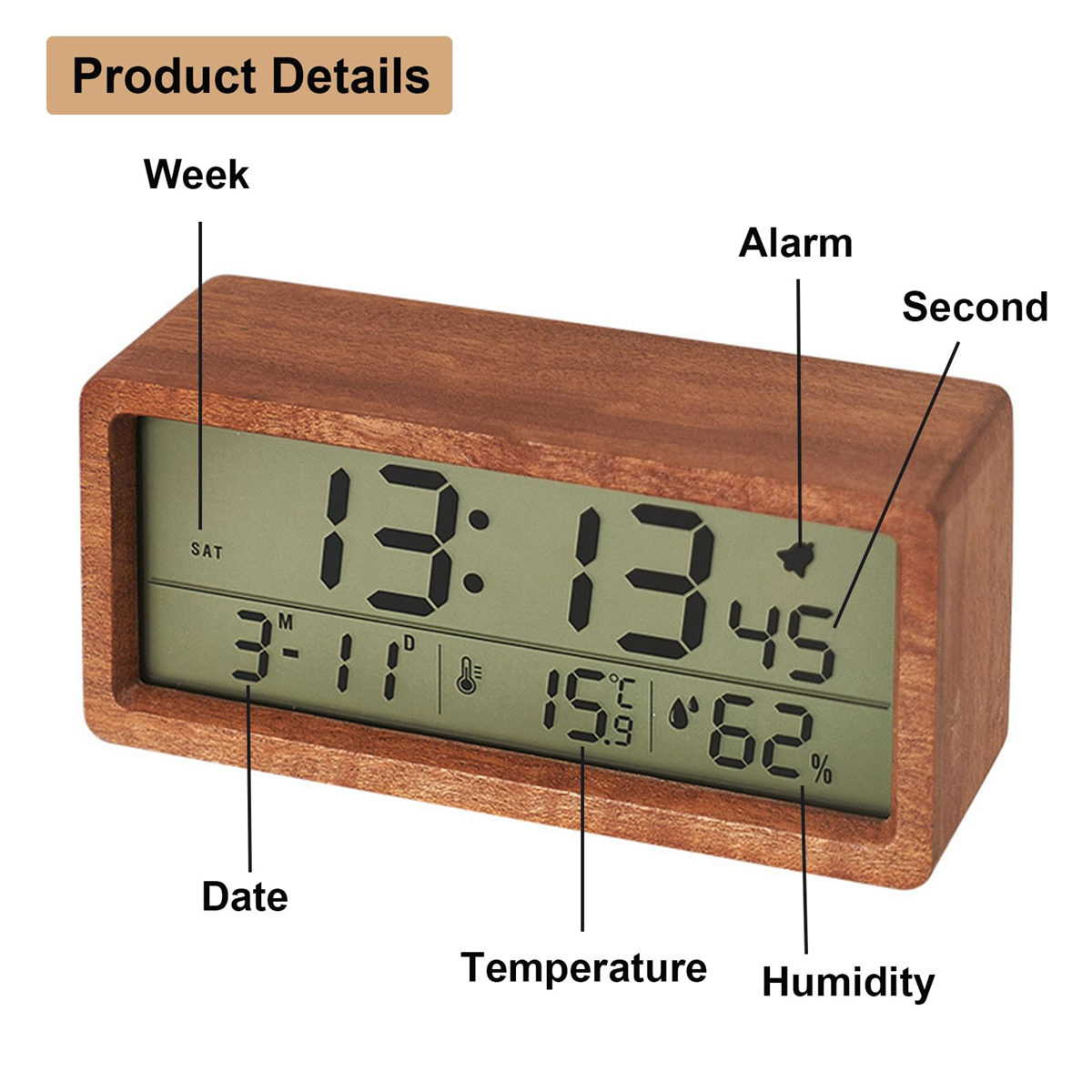 Digitaluhr aus Holz, die Datum, Uhrzeit, Temperatur und Luftfeuchtigkeit anzeigt, mit den Labels: Woche, Datum, Alarm, Sekunde.