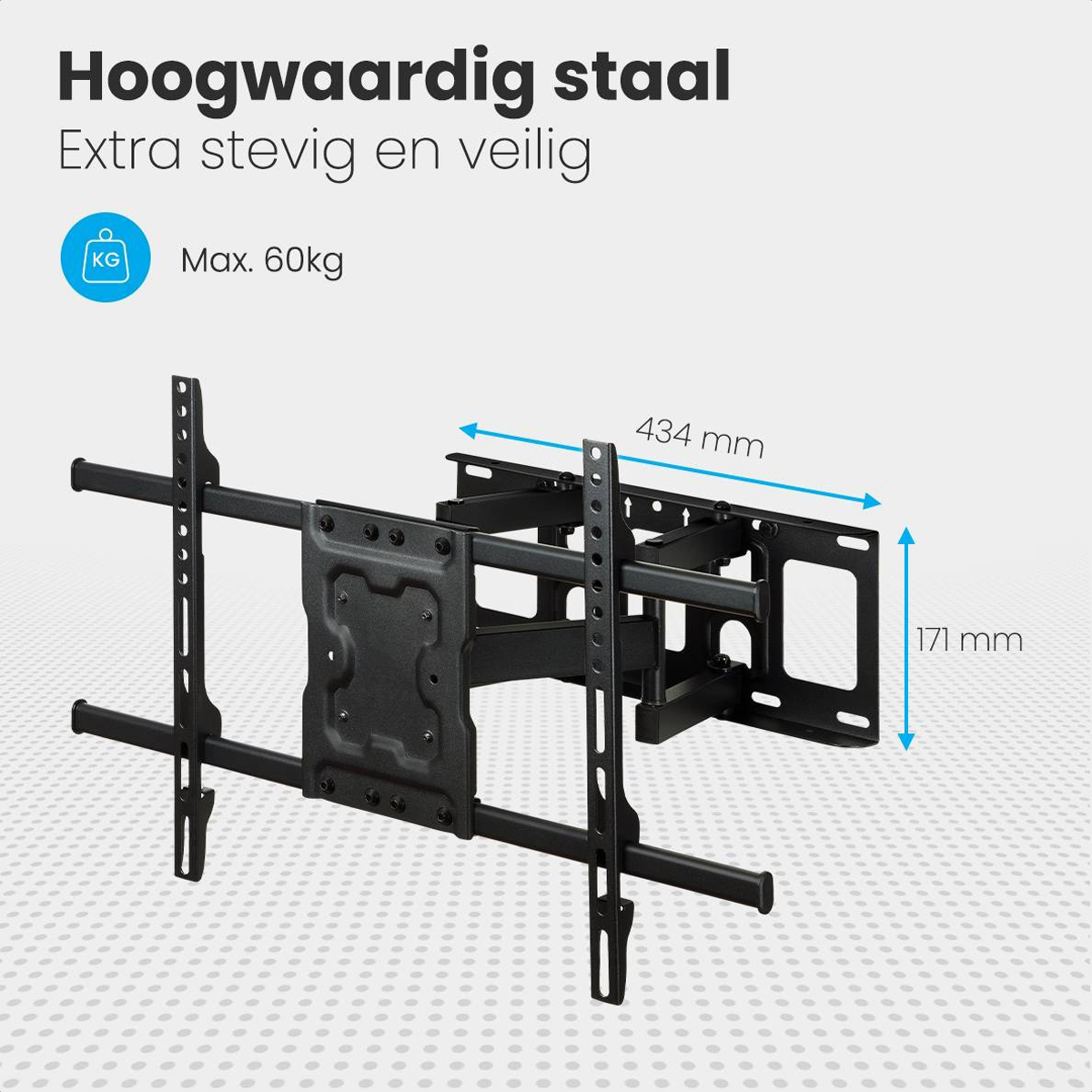 Black TV wall mount with dimensions shown, and the text 'Hoogwaardig staal'.