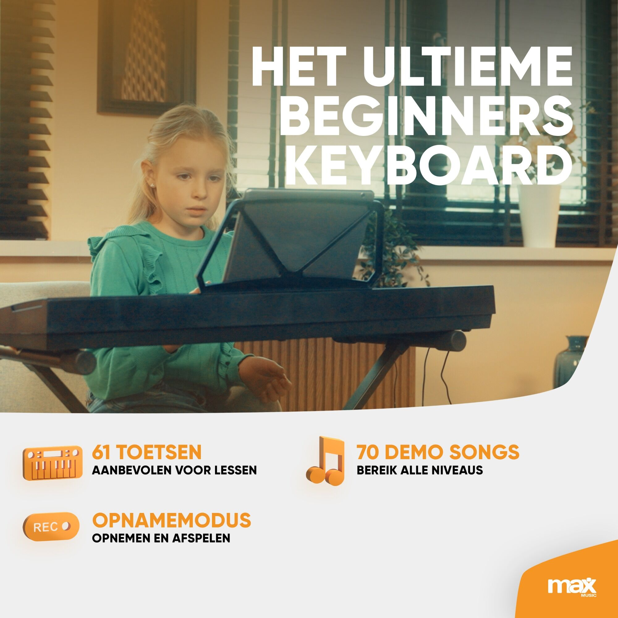 Meisje speelt keyboard. Tekst: Het ultieme beginners keyboard. Iconen: 61 toetsen, 70 demo's, opnemen.