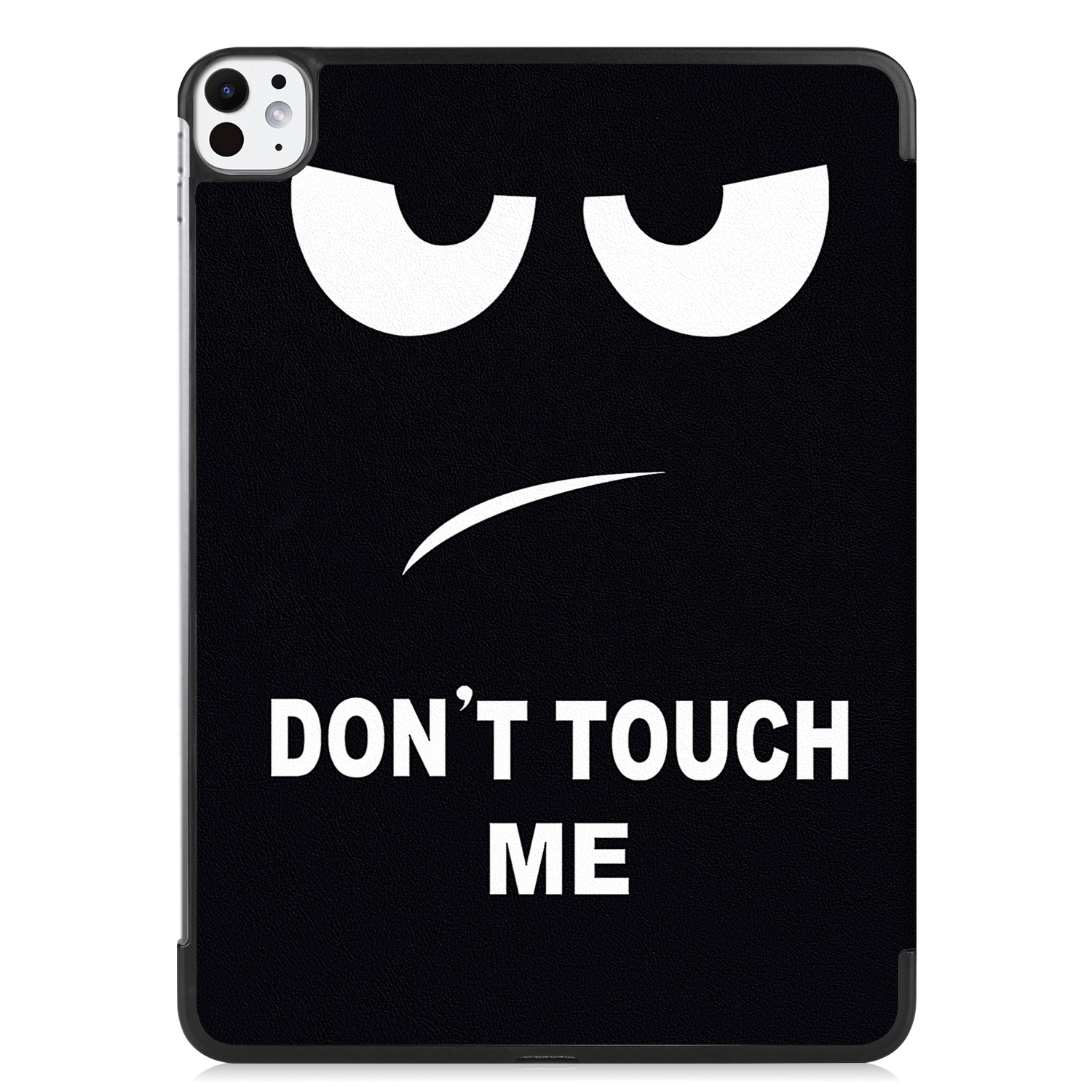 Eine schwarze iPad-Hülle mit den Worten 'DON'T TOUCH ME' und zwei weißen Augen und einem Stirnrunzeln.