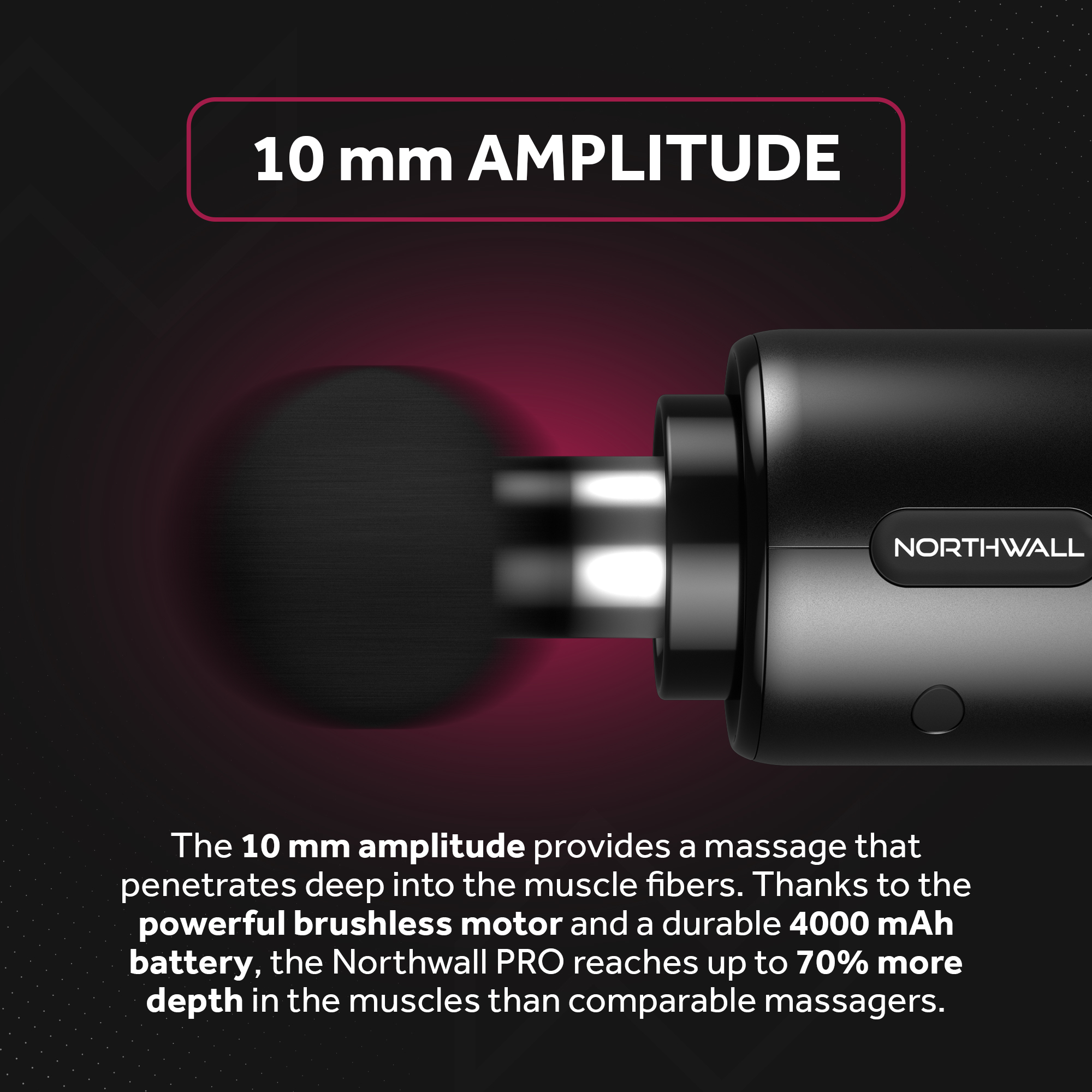 Ein schwarzes Massagegerät mit Text: 10 mm AMPLITUDE. Das Gerät hat einen schwarzen Kopf.