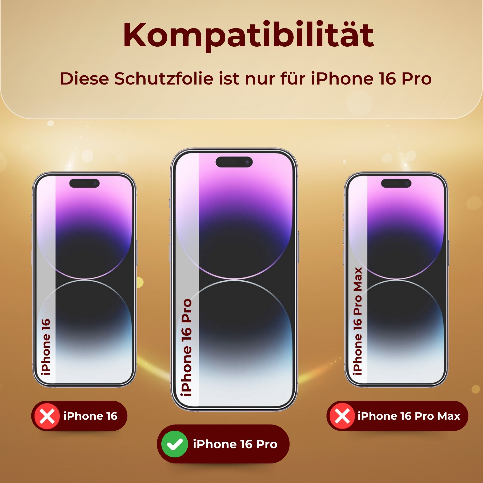 Displayschutzfolien für drei Telefone, Text: Kompatibilität, iPhone 16 Pro.