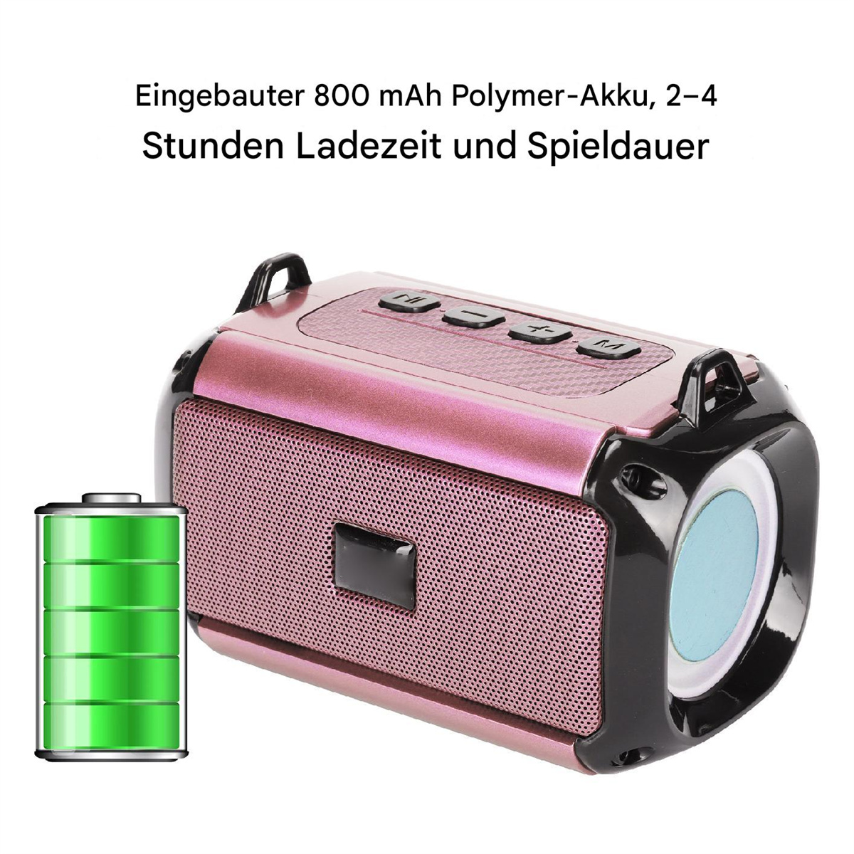 Rosa-schwarzer Lautsprecher mit Akku-Symbol. Text: 800 mAh Akku und 2-4 Stunden Ladezeit.
