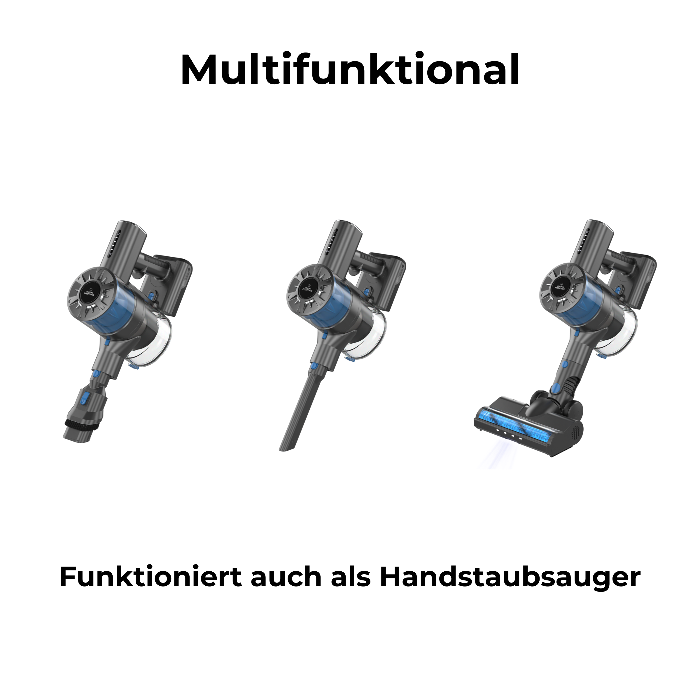 Drei Staubsauger mit verschiedenen Aufsätzen. Text: Multifunktional. Funktioniert auch als Handstaubsauger.