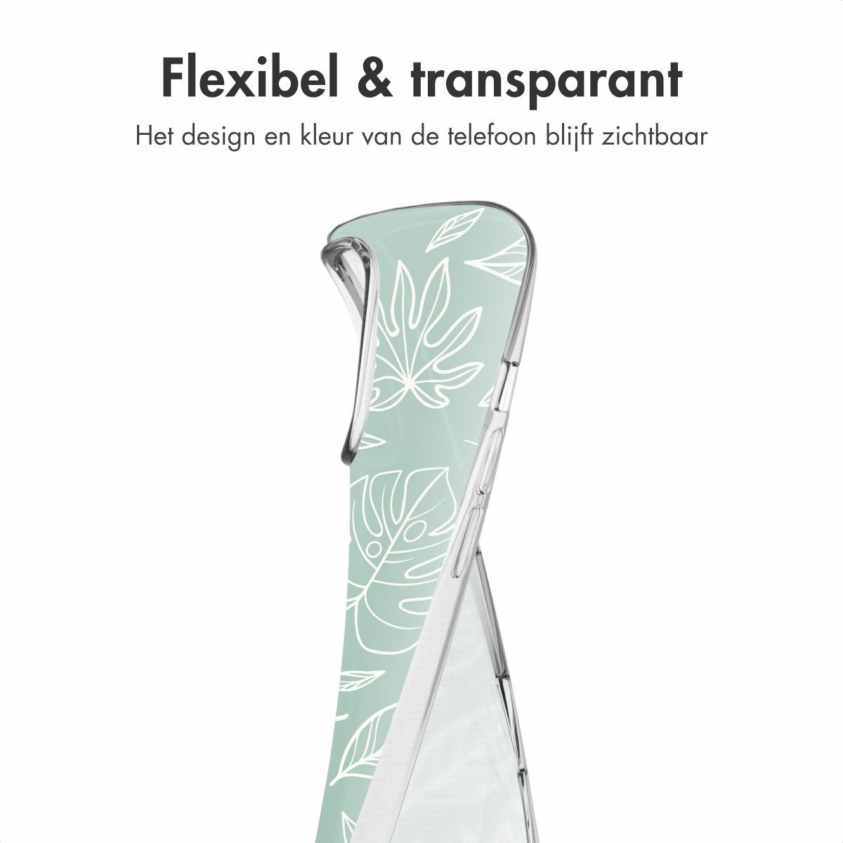 Een transparante telefoonhoes met een bladmotief. Tekst: Flexibel & transparant.