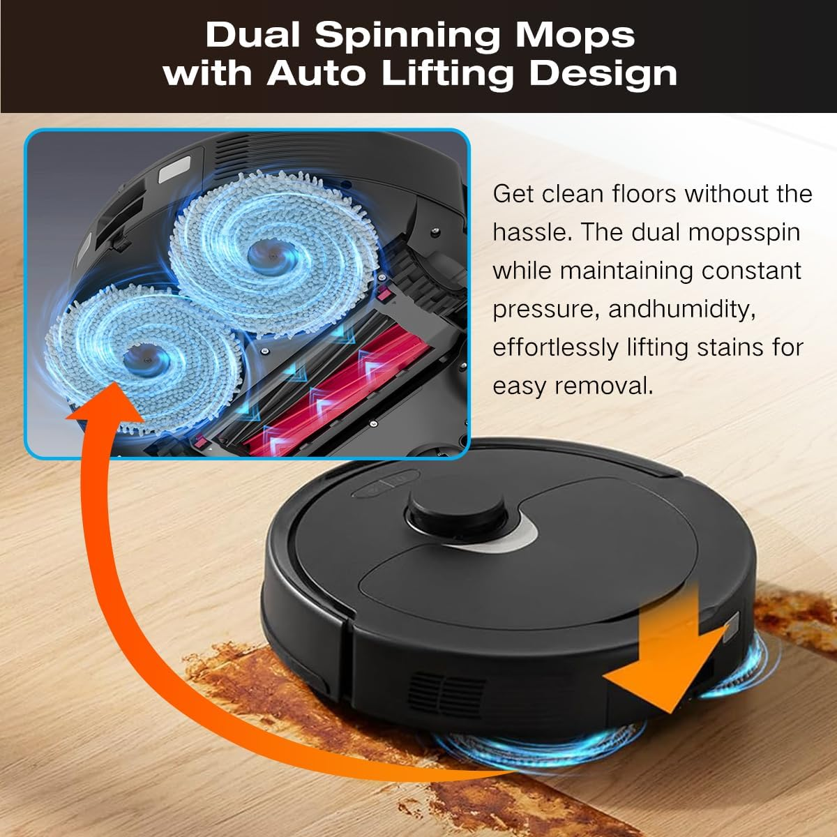 Odkurzacz robot z dwoma obrotowymi mopami. Mopy są niebieskie. Pomarańczowa strzałka podkreśla działanie czyszczące.