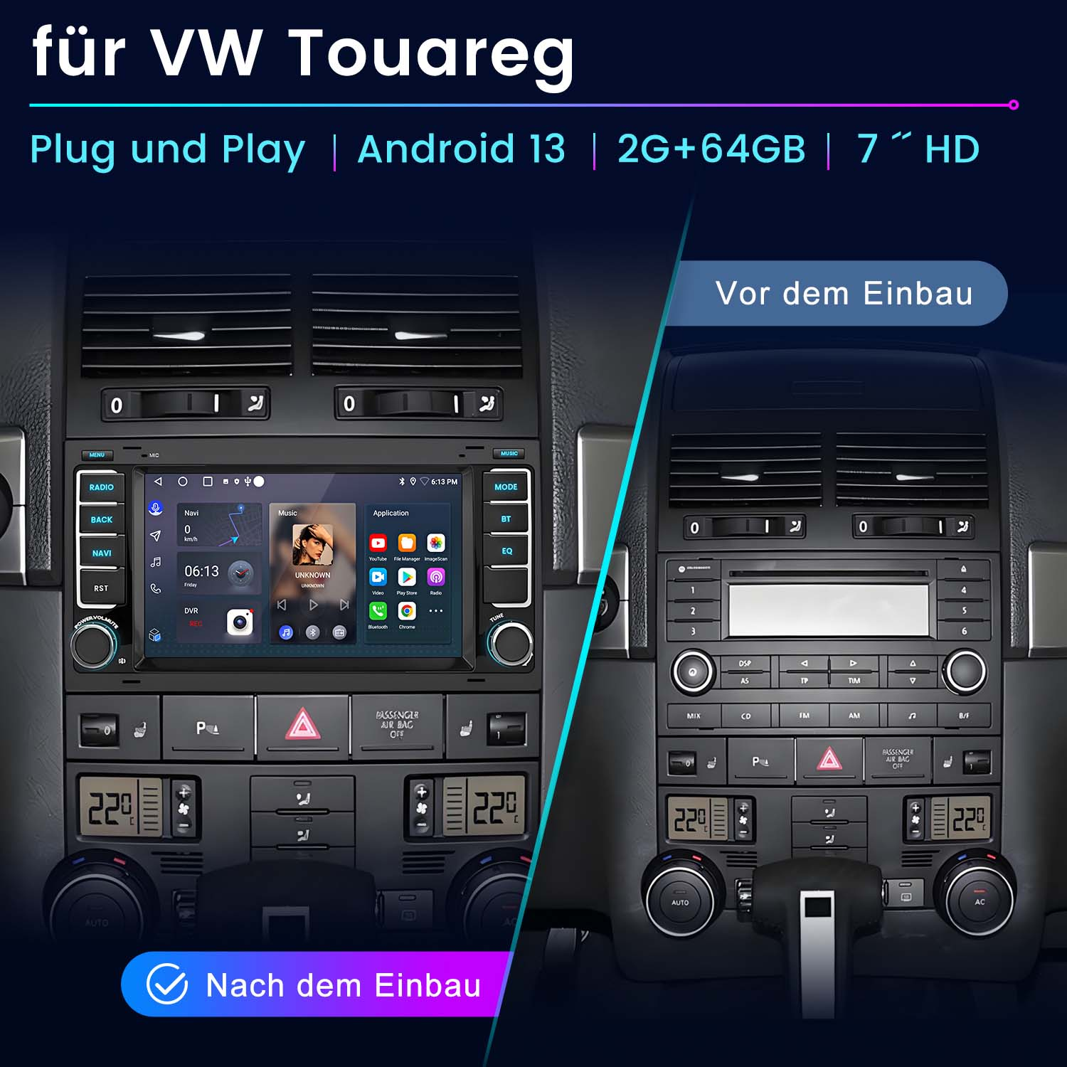 Radio samochodowe VW Touareg przed i po instalacji. Radio ma ekran dotykowy. Wnętrze samochodu jest czarne.
