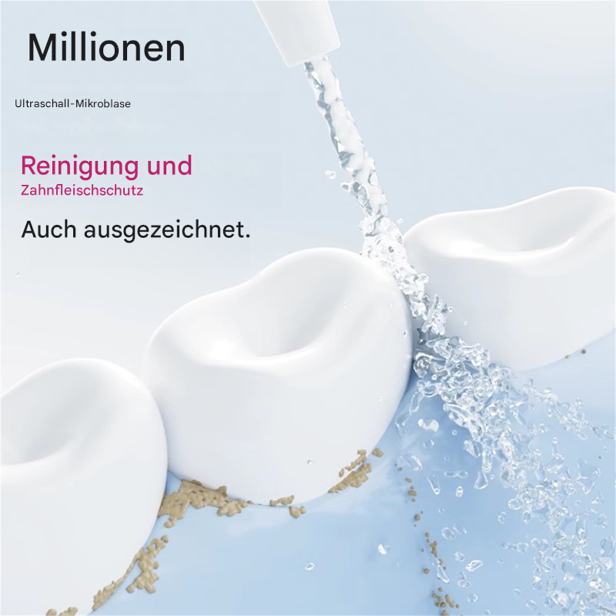 Zähne, die durch Wasserspray gereinigt werden. Text über Reinigung und Zahnfleischschutz wird angezeigt.