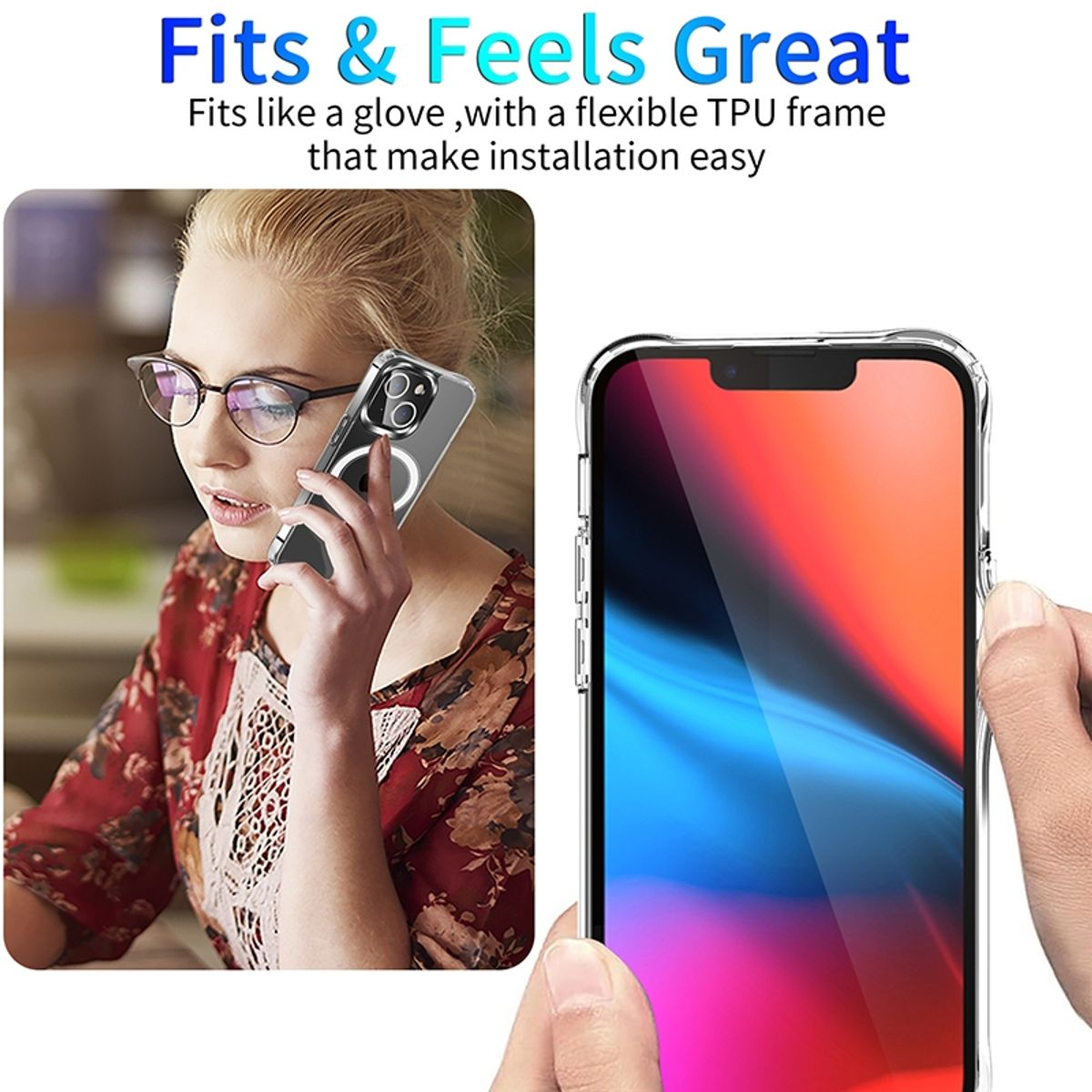 Frau mit Brille telefoniert mit klarer Handyhülle, Text sagt 'Fits & Feels Great' oben.