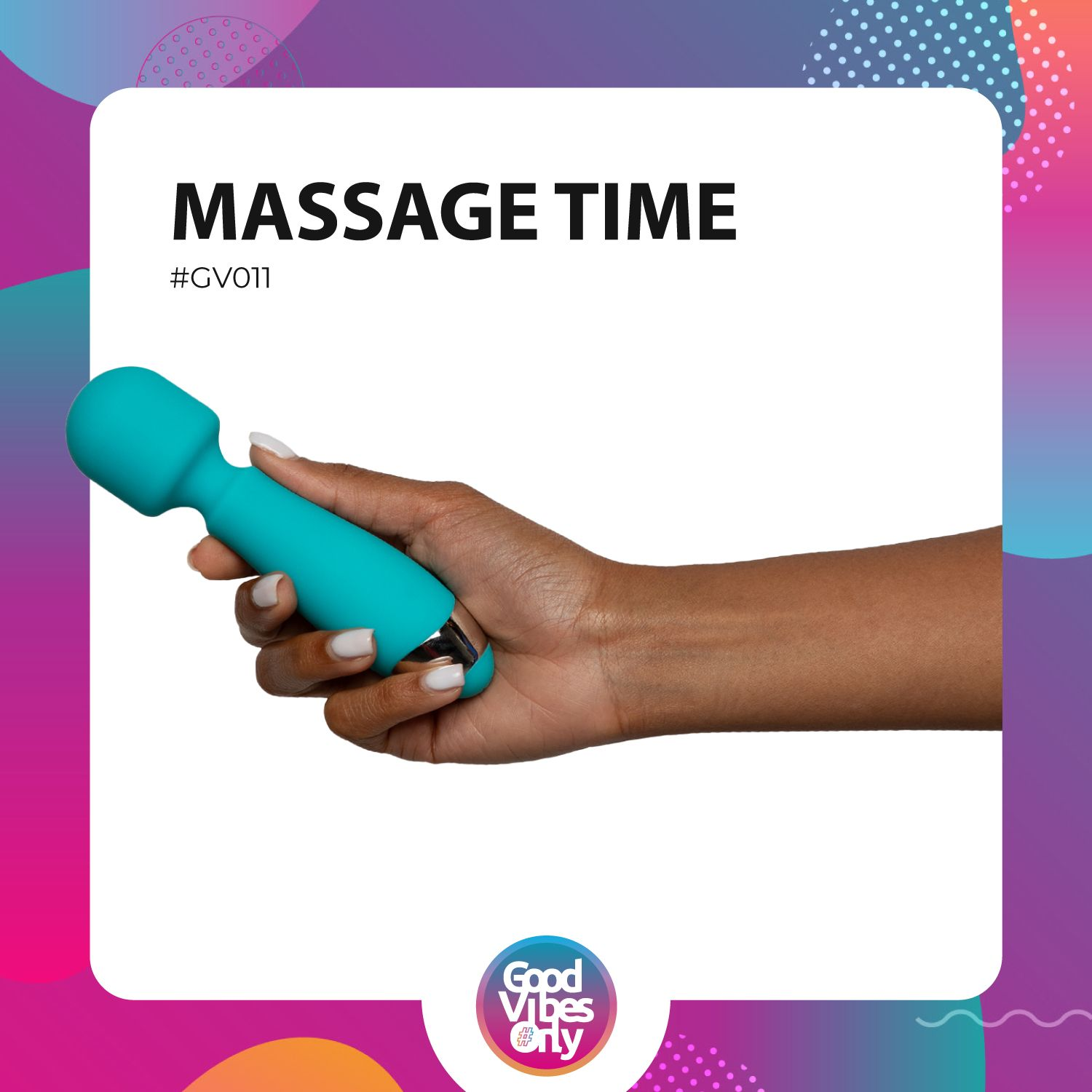 Eine Hand hält einen türkisfarbenen Vibrator. Der Hintergrund ist weiß mit bunten Formen und den Worten 'MASSAGE TIME'.
