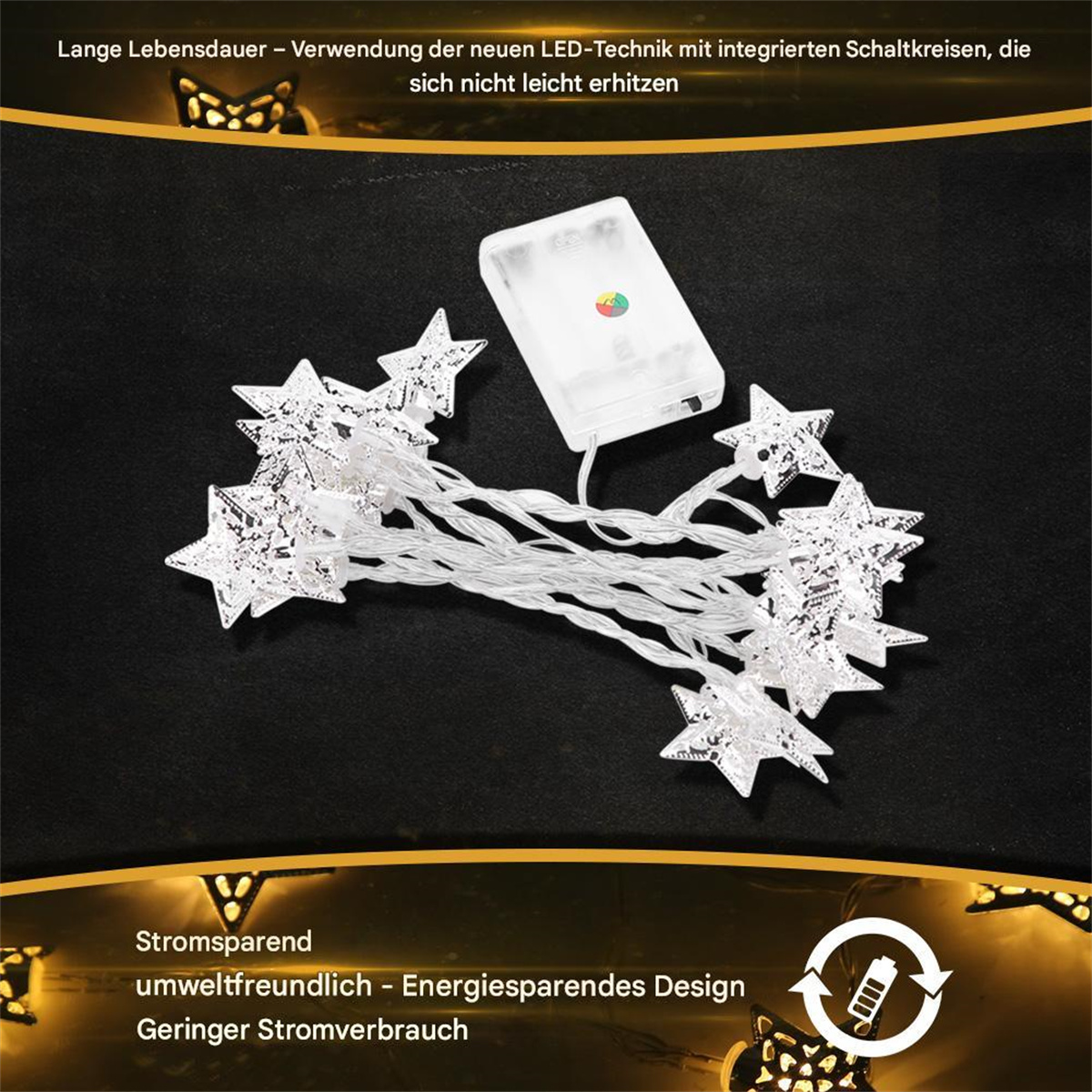 Eine Lichterkette mit sternförmigen Lichtern. Ein Akkupack ist sichtbar. Text auf Deutsch, zeigt Energiesparen.