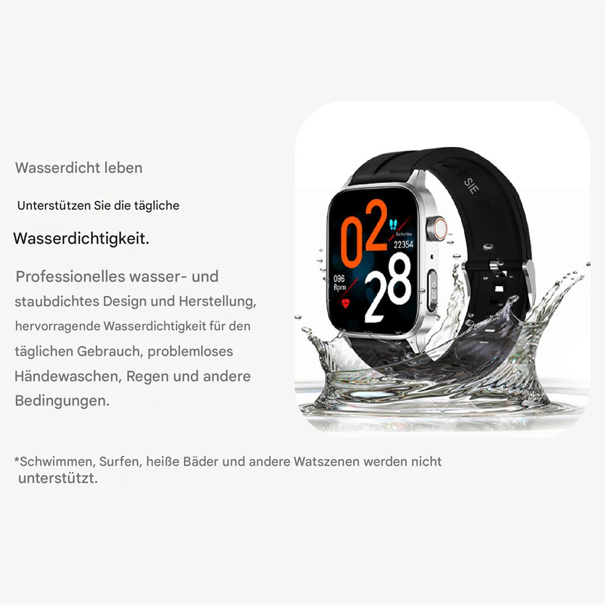 Eine schwarze Smartwatch befindet sich in Wasser mit Spritzern. Text beschreibt Wasserbeständigkeit und tägliche Nutzung.