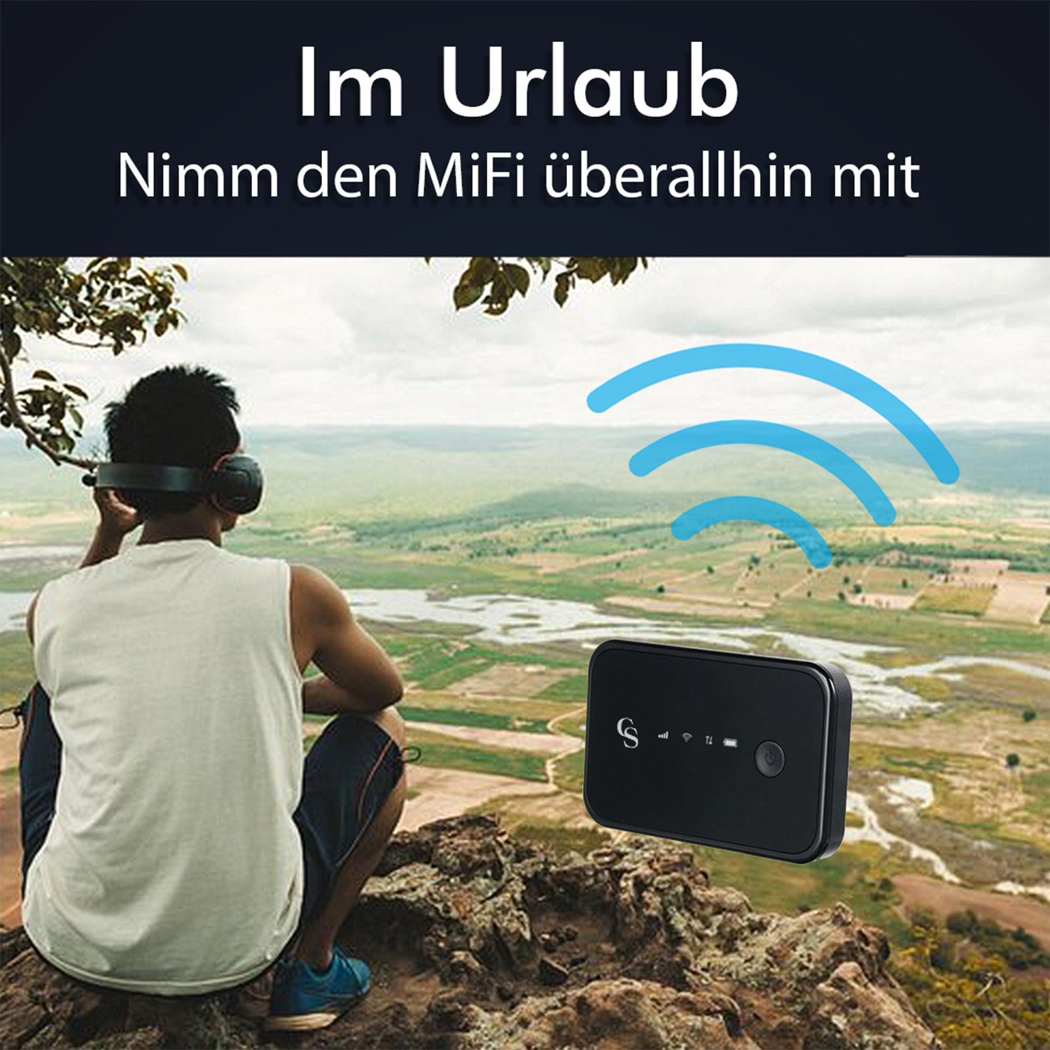 Mann sitzt und blickt auf eine Landschaft mit einem schwarzen Gerät. Text: 'Nimm das MiFi überall hin'.