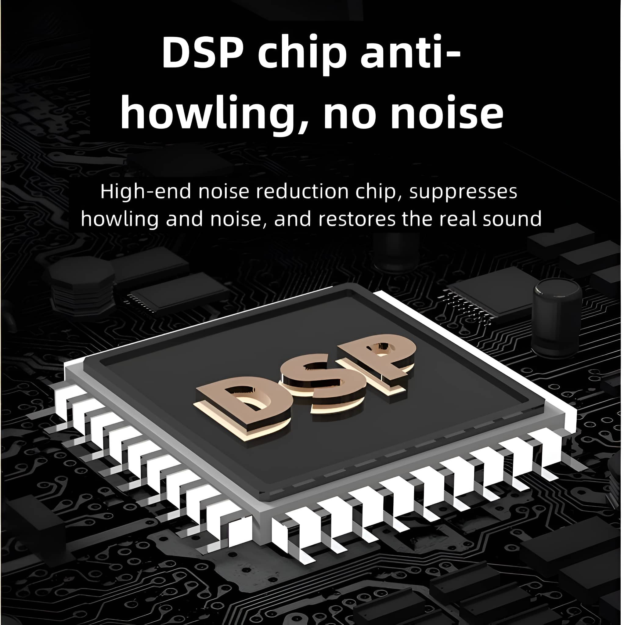 Eine schwarze Platine mit einem Chip mit der Aufschrift 'DSP'. Text sagt 'DSP Chip anti-howling'.