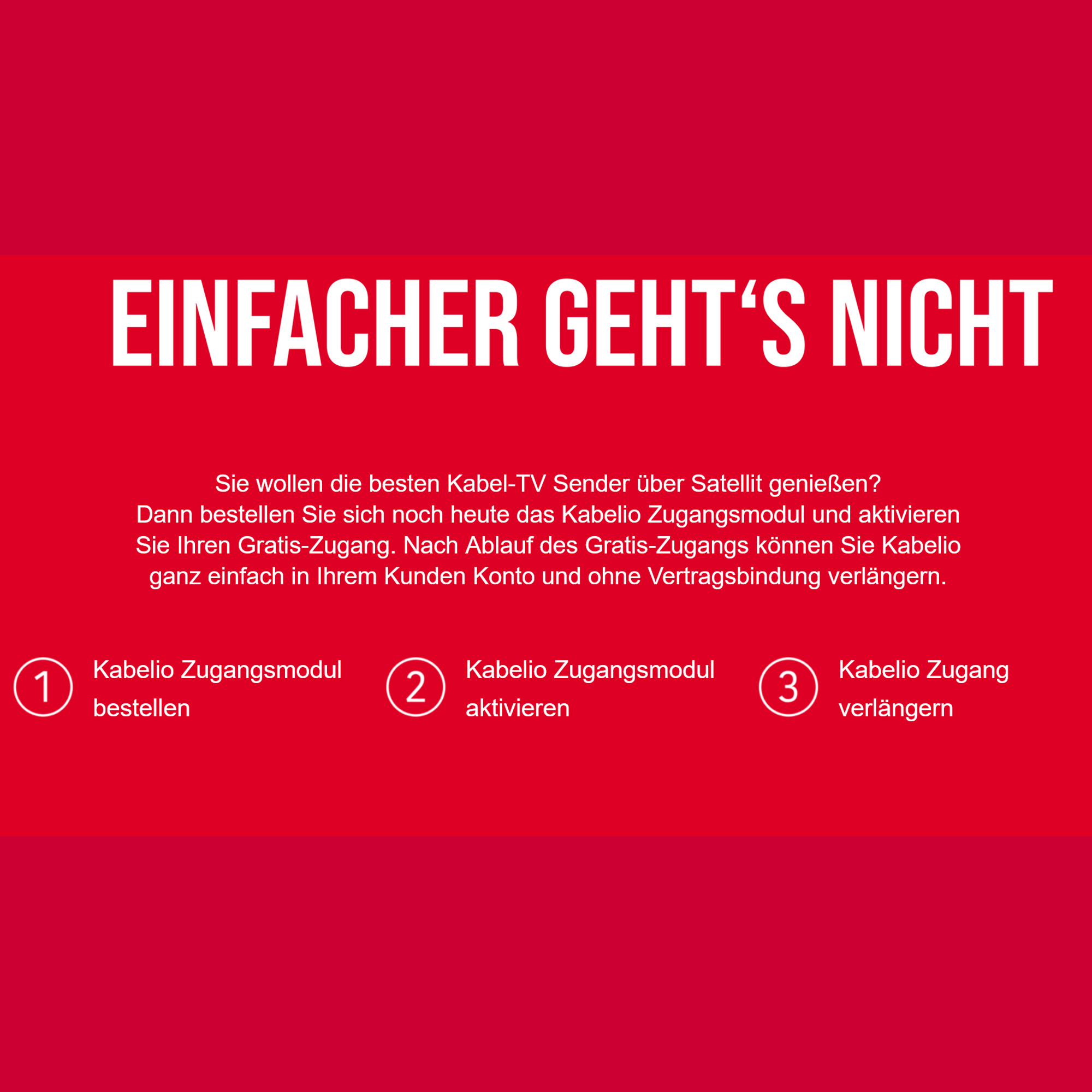 Anweisungen auf rotem Hintergrund: Kablio-Zugangsmodul bestellen, aktivieren, verlängern.