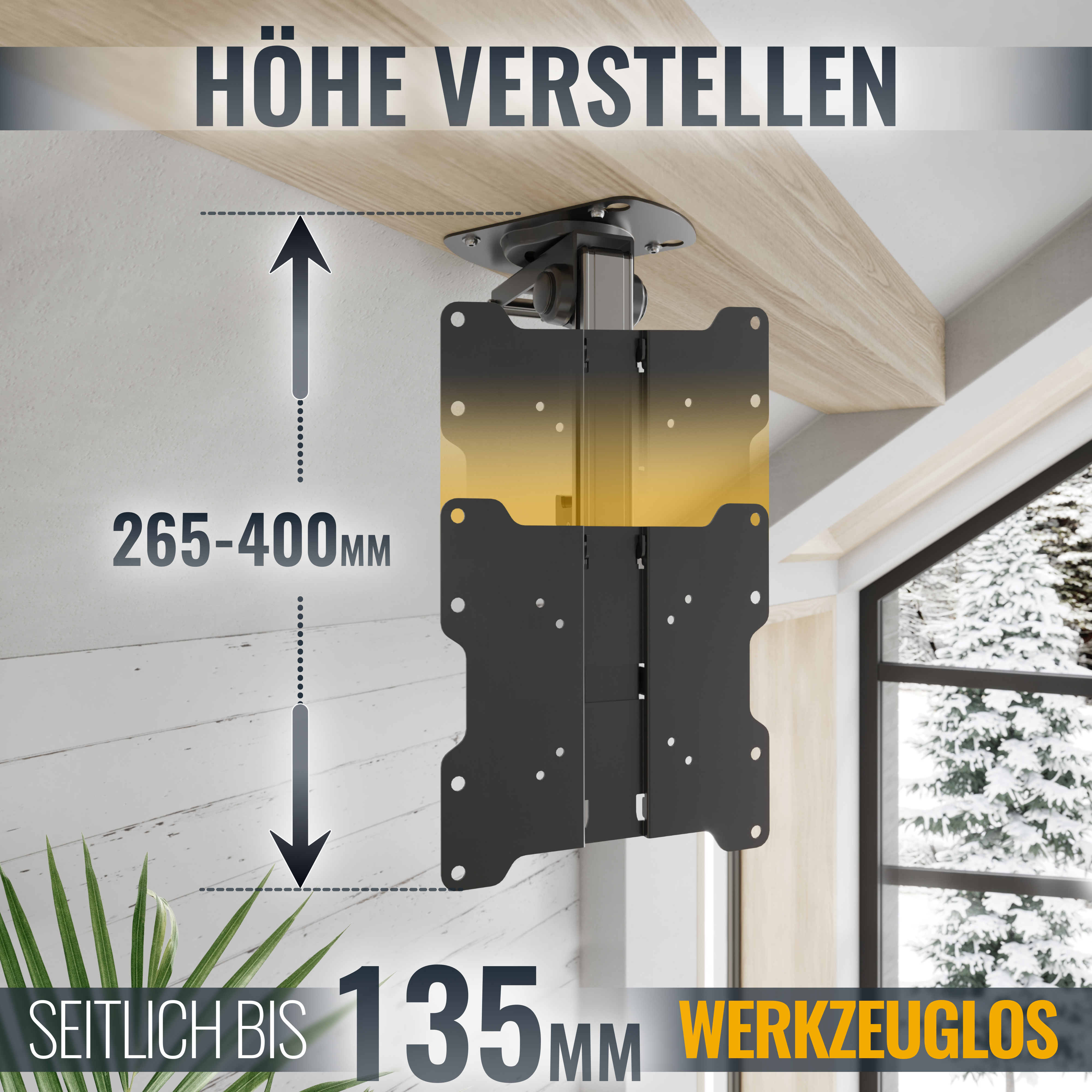 Halterung für einen Fernseher. Text: Höhenverstellung, 265-400 mm, seitlich bis 135 mm, werkzeuglos.