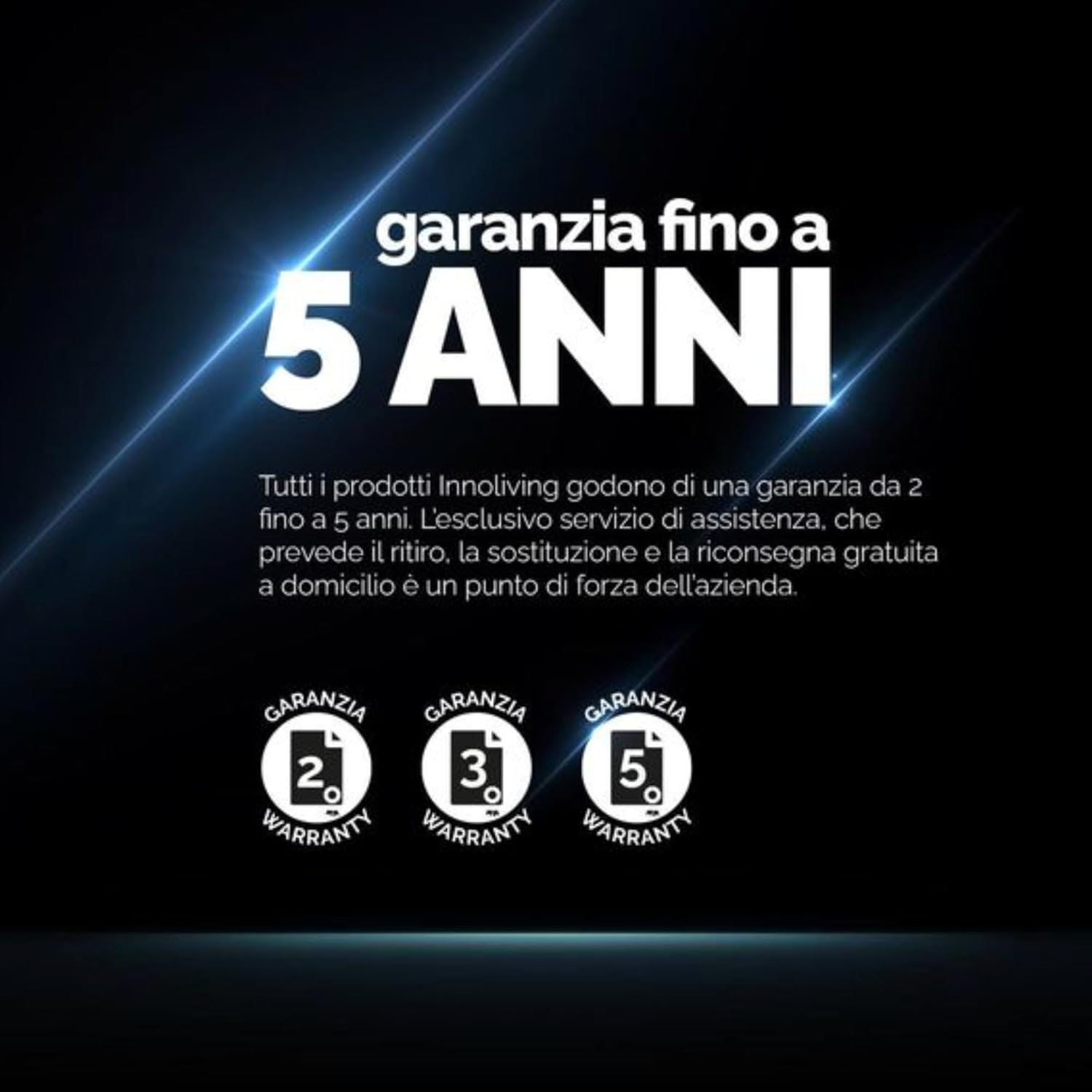 Sfondo nero con testo: 'garanzia fino a 5 ANNI', con loghi di garanzia.