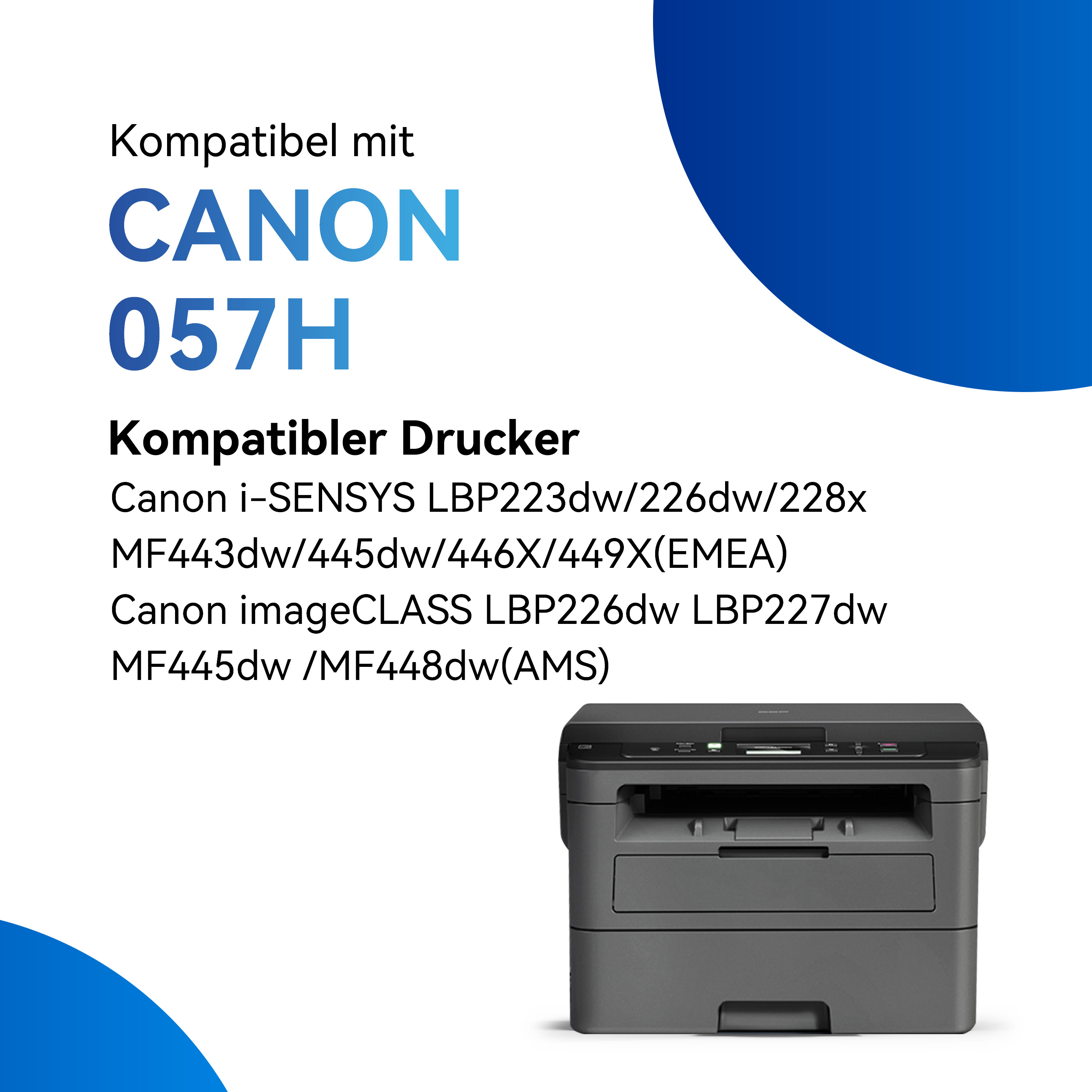 Ein Drucker mit Text: Canon 057H, kompatibel mit Canon i-SENSYS Druckern.
