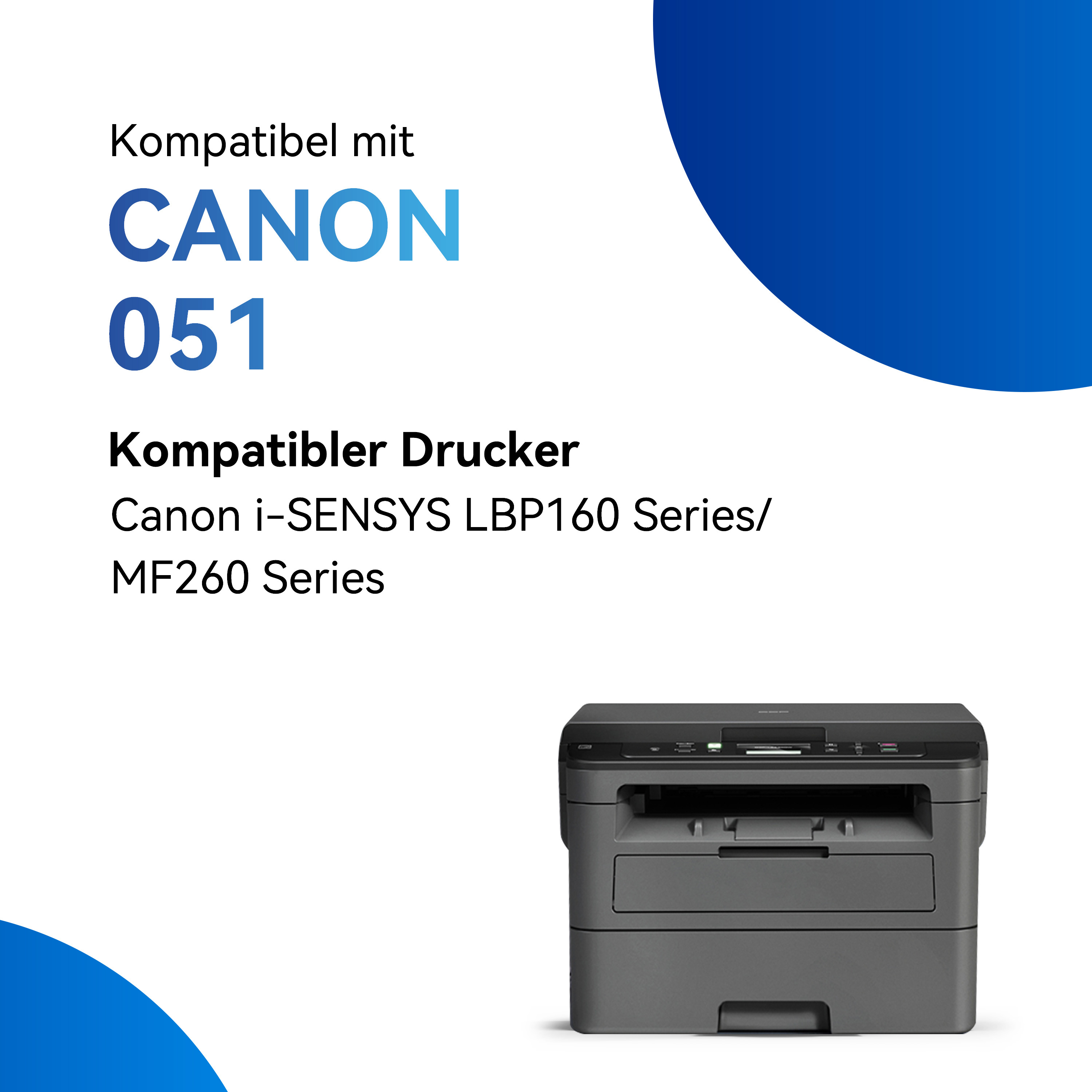 Une imprimante avec du texte indiquant la compatibilité avec CANON 051 et la série Canon i-SENSYS LBP160.