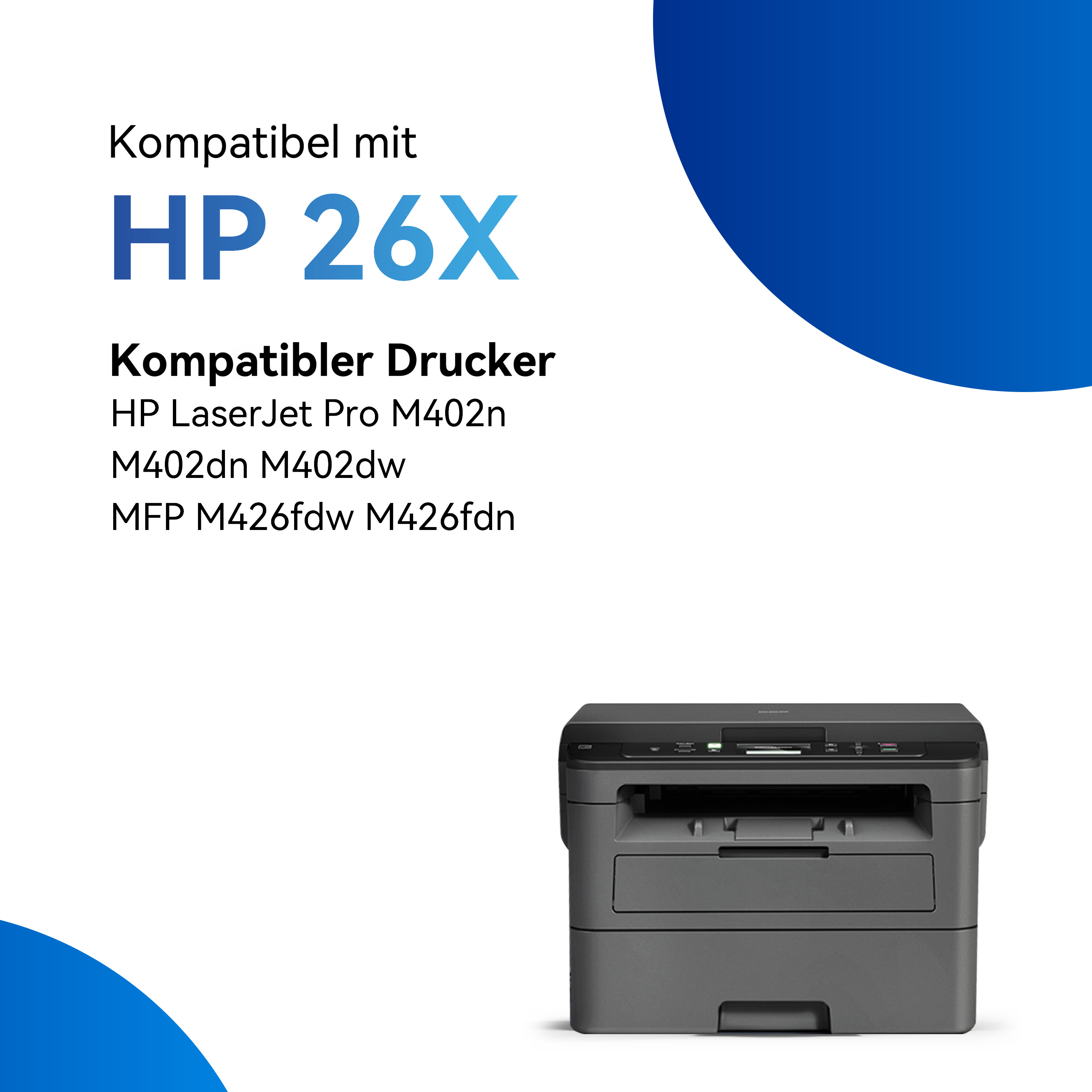 Une imprimante avec du texte qui dit : Kompatibel mit HP 26X. Modèles d'imprimantes compatibles.