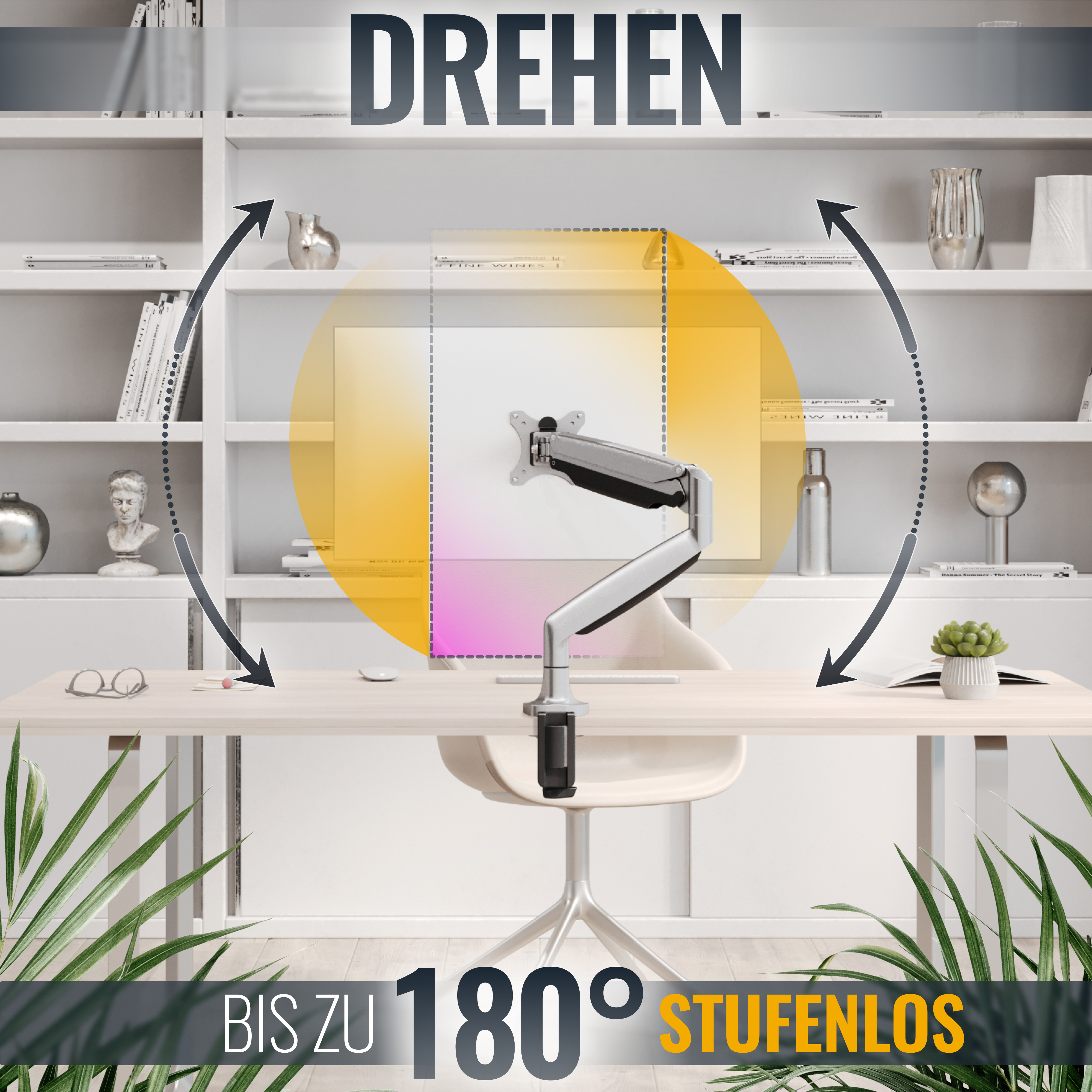 Monitorarm auf dem Schreibtisch, Drehung zeigend. Text 'DREHEN' und 'BIS ZU 180° STUFENLOS'.