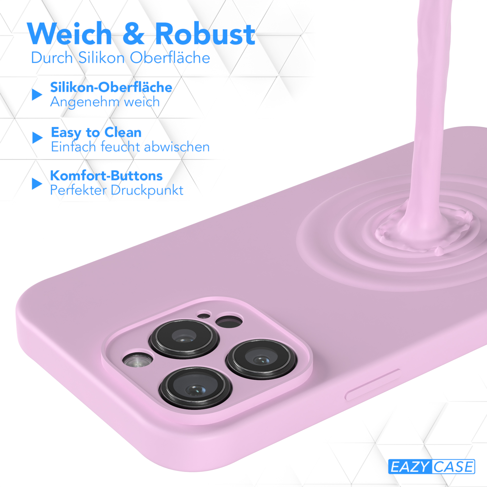 Rosa Handyhülle mit Flüssigkeit, die darauf gegossen wird. Text: Weich & Robust, Komfort-Buttons, Silikon-Oberfläche, Easy to Clean.