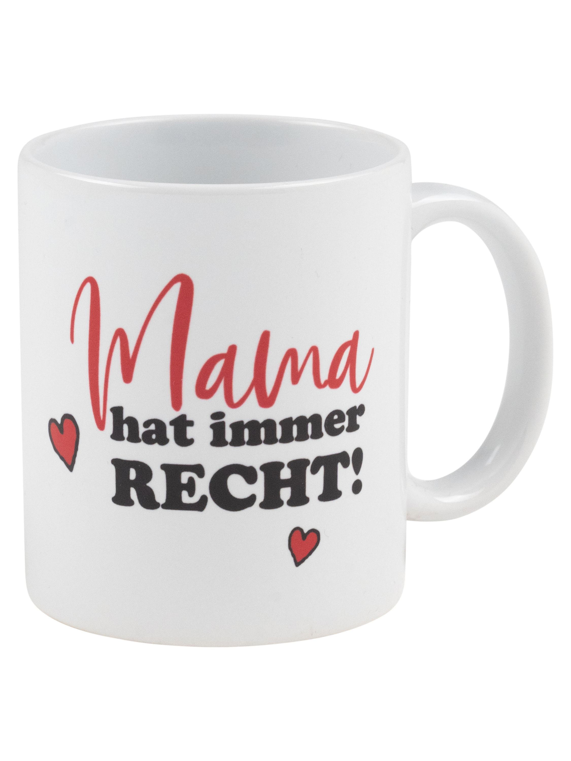 Weiße Tasse mit der Aufschrift „Mama hat immer RECHT!“. Rote Herzen sind an den Seiten. Griff rechts.